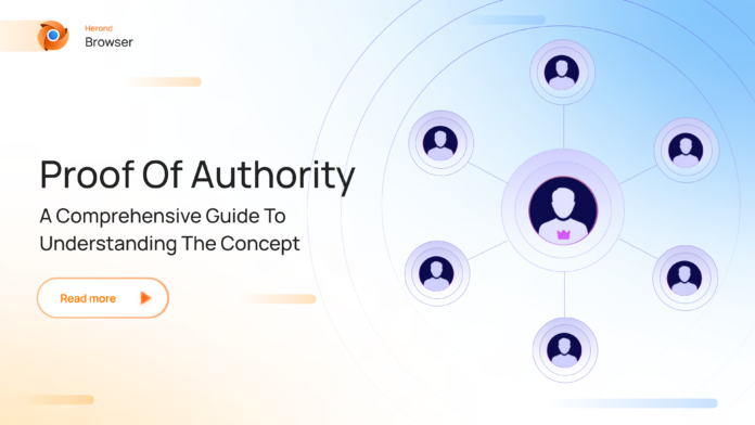 Proof of Authority: A Comprehensive Guide to Understanding the Concept