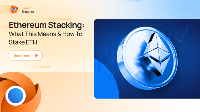 Ethereum Staking- What This Means & How to Stake ETH