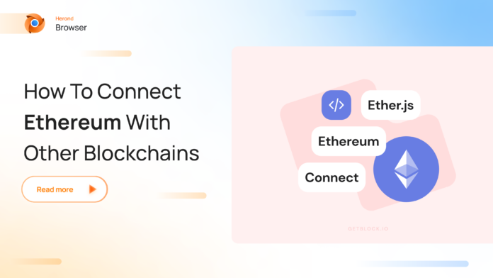 How to connect Ethereum with Other Blockchains