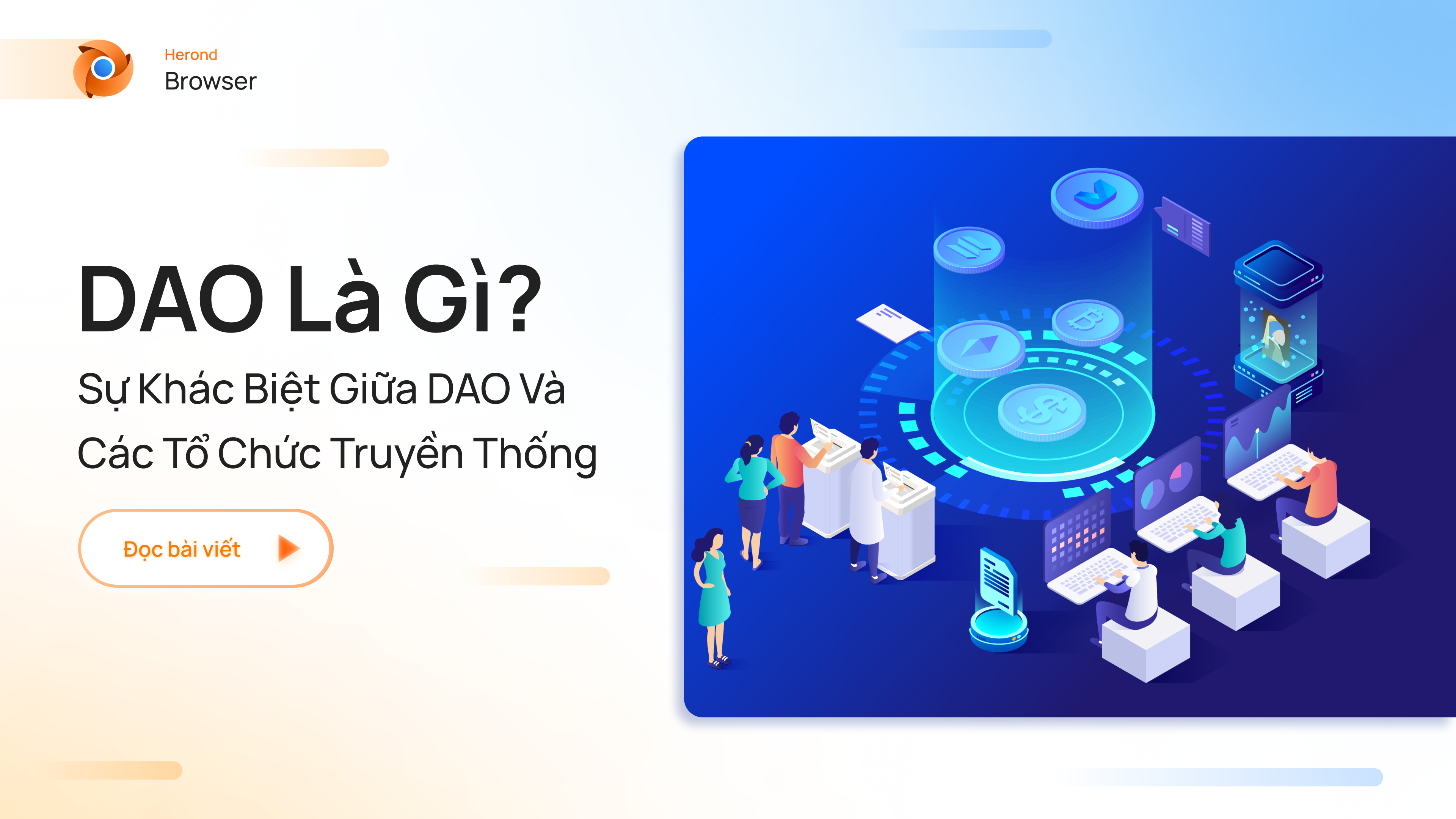 DAO là gì? Sự khác biệt giữa DAO và các tổ chức truyền thống