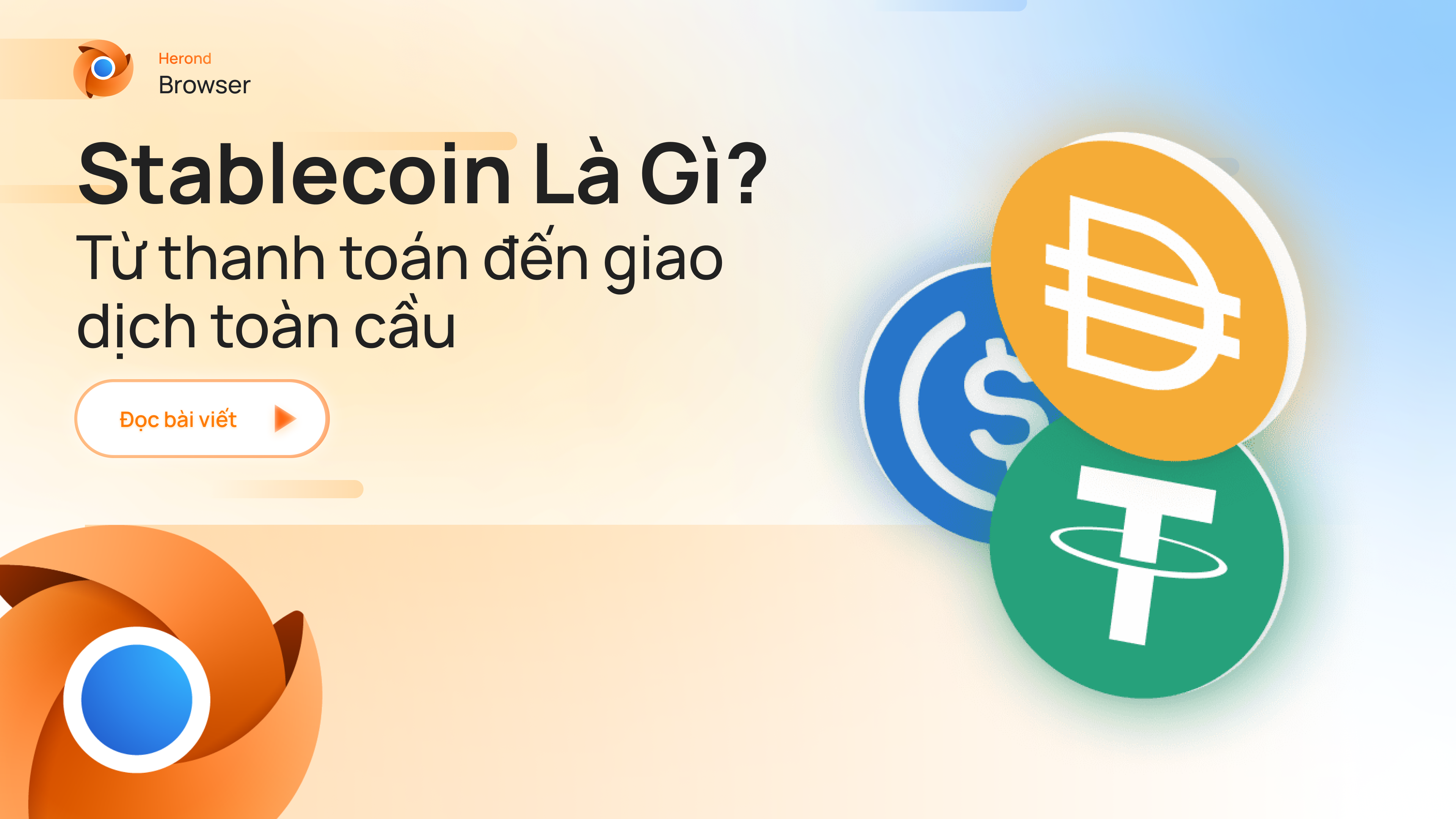 Stablecoin là gì? Từ thanh toán đến giao dịch toàn cầu