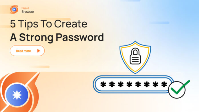 5 tips to create a strong password