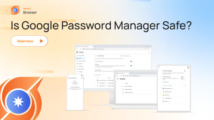 Is Google password manager safe
