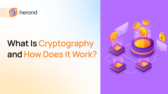 What Is Cryptography and How Does It Work?