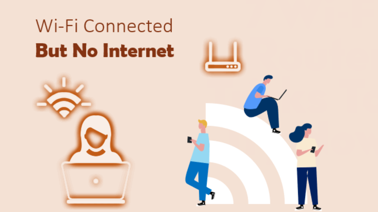 Why is Your WiFi Connected but No Internet Connection?