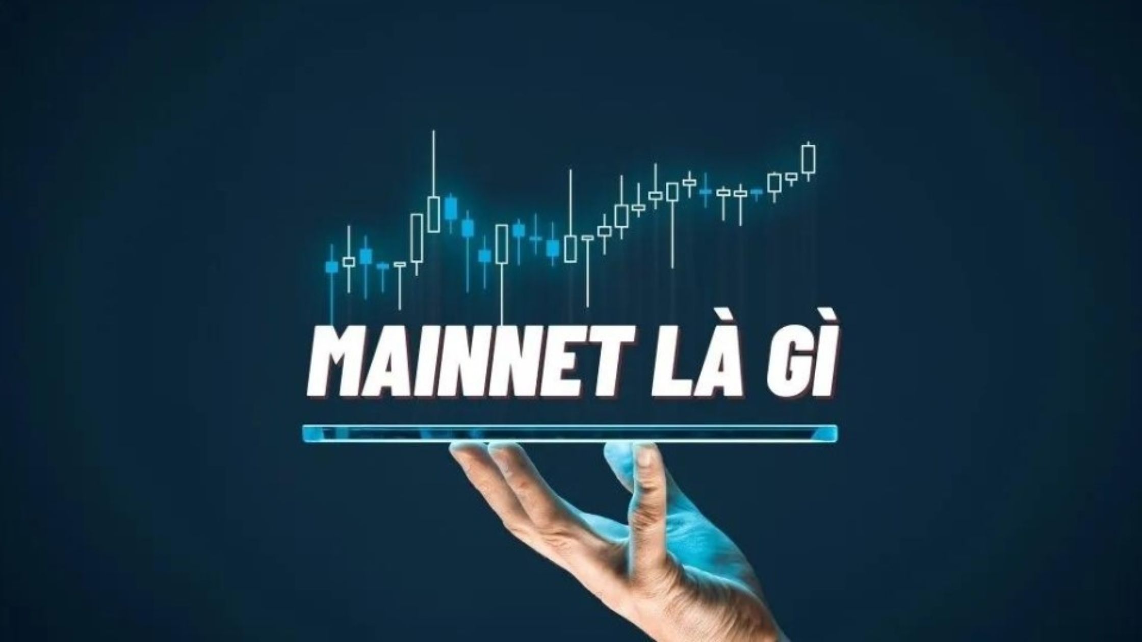 Mainnet là gì? 