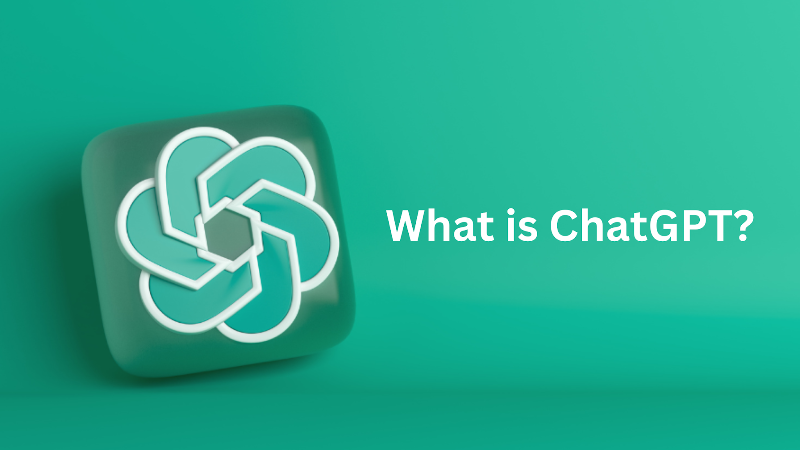 What is ChatGPT?