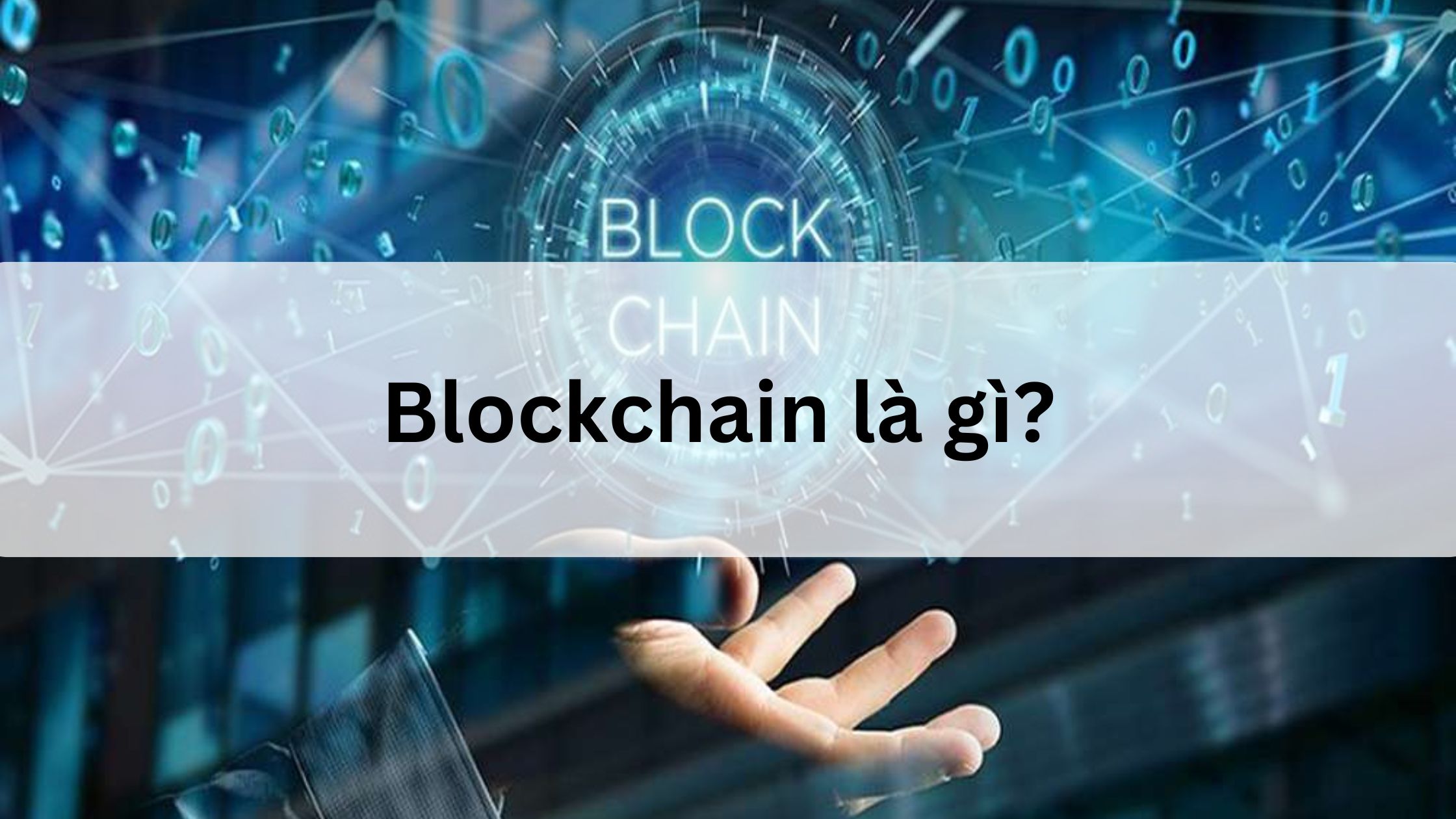 Blockchain là gì? 