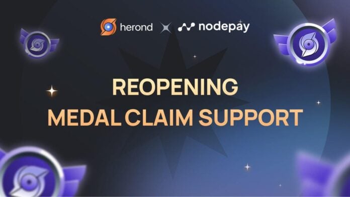 Herond Browser x Nodepay: Reopening Medal Claim Support