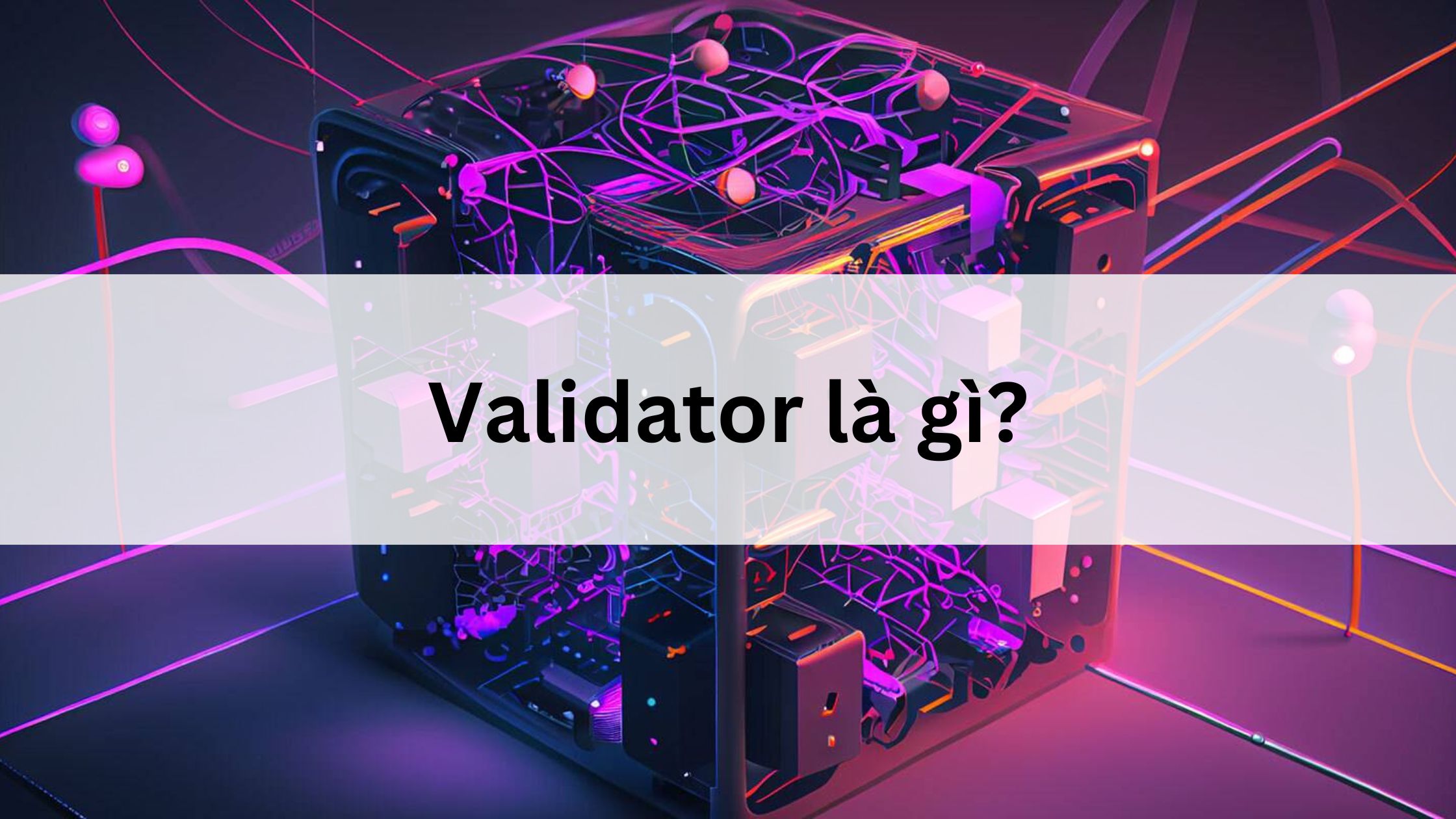 Validator là gì? 