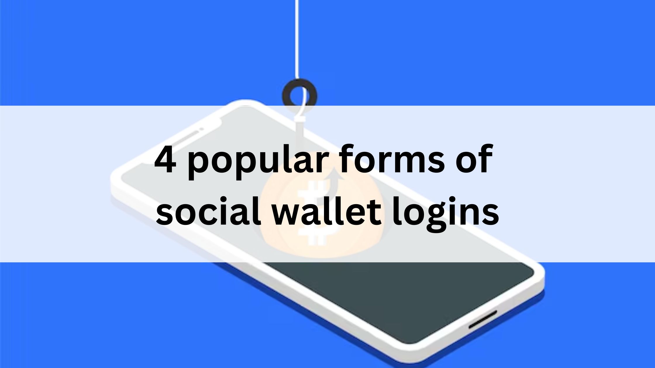 4 popular forms of social wallet logins 