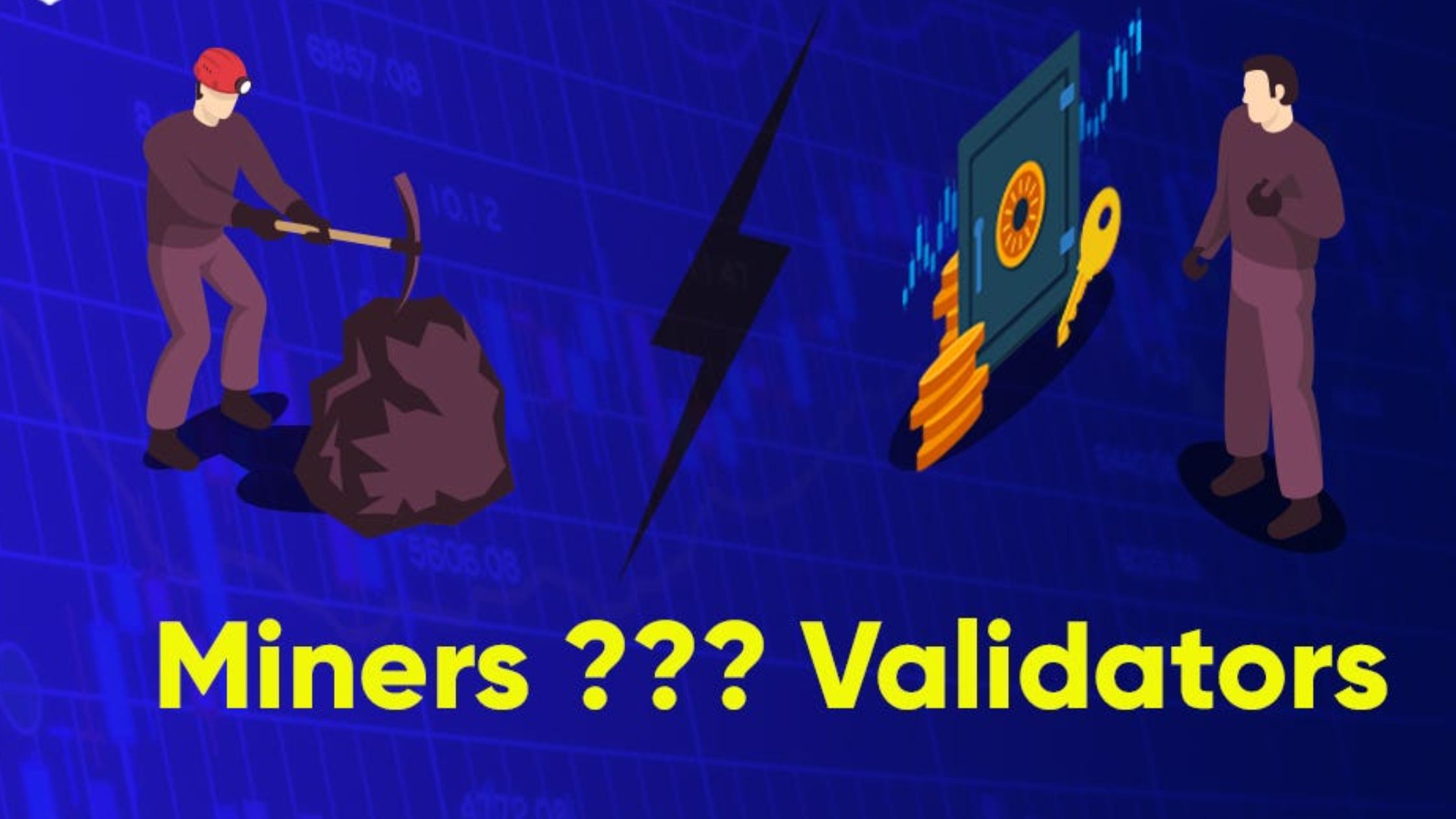 Sự khác biệt giữa Validators và Miners là gì? 