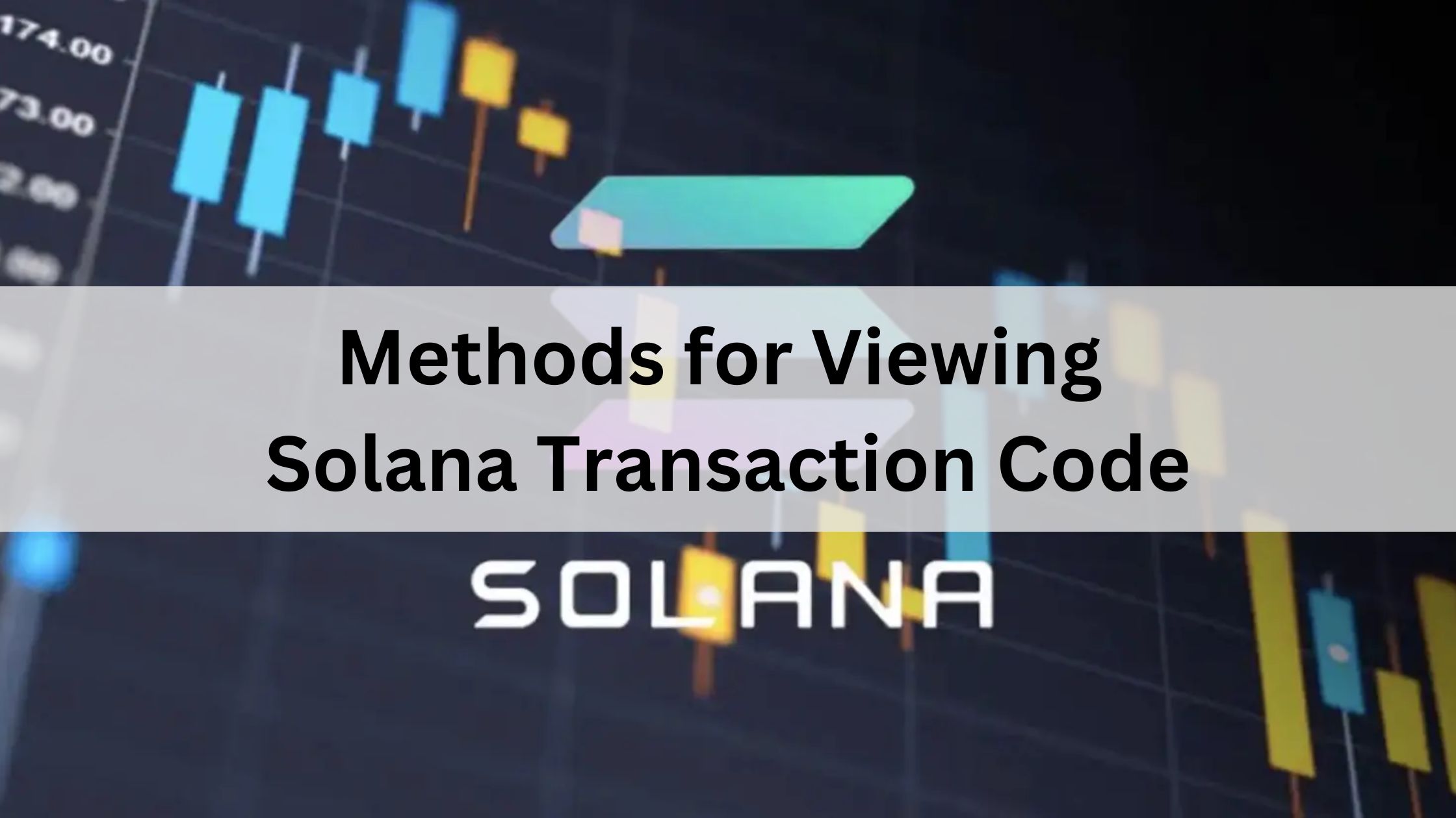 Methods for Viewing Solana Transaction Code