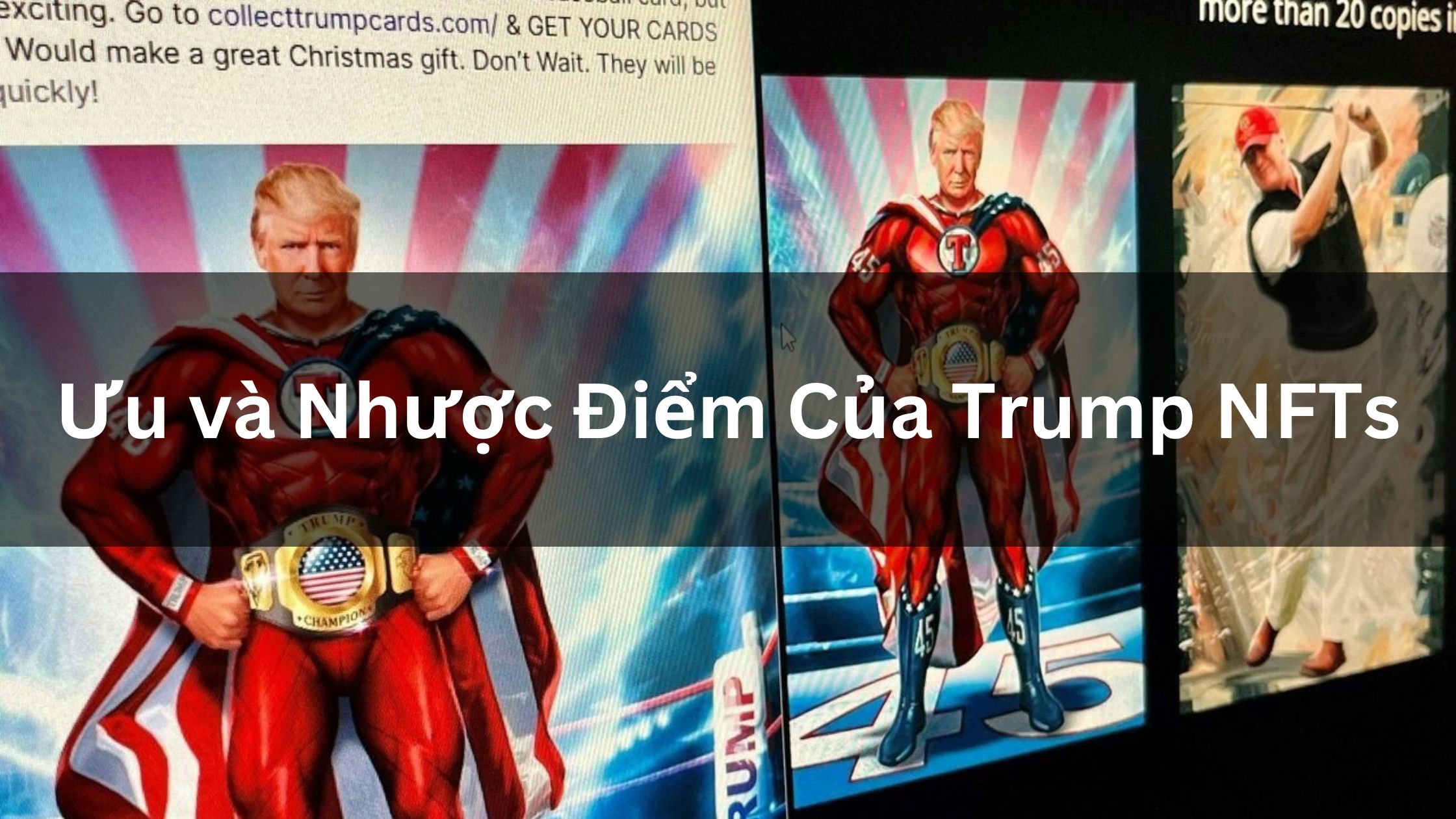 Ưu và Nhược Điểm Của Trump NFTs