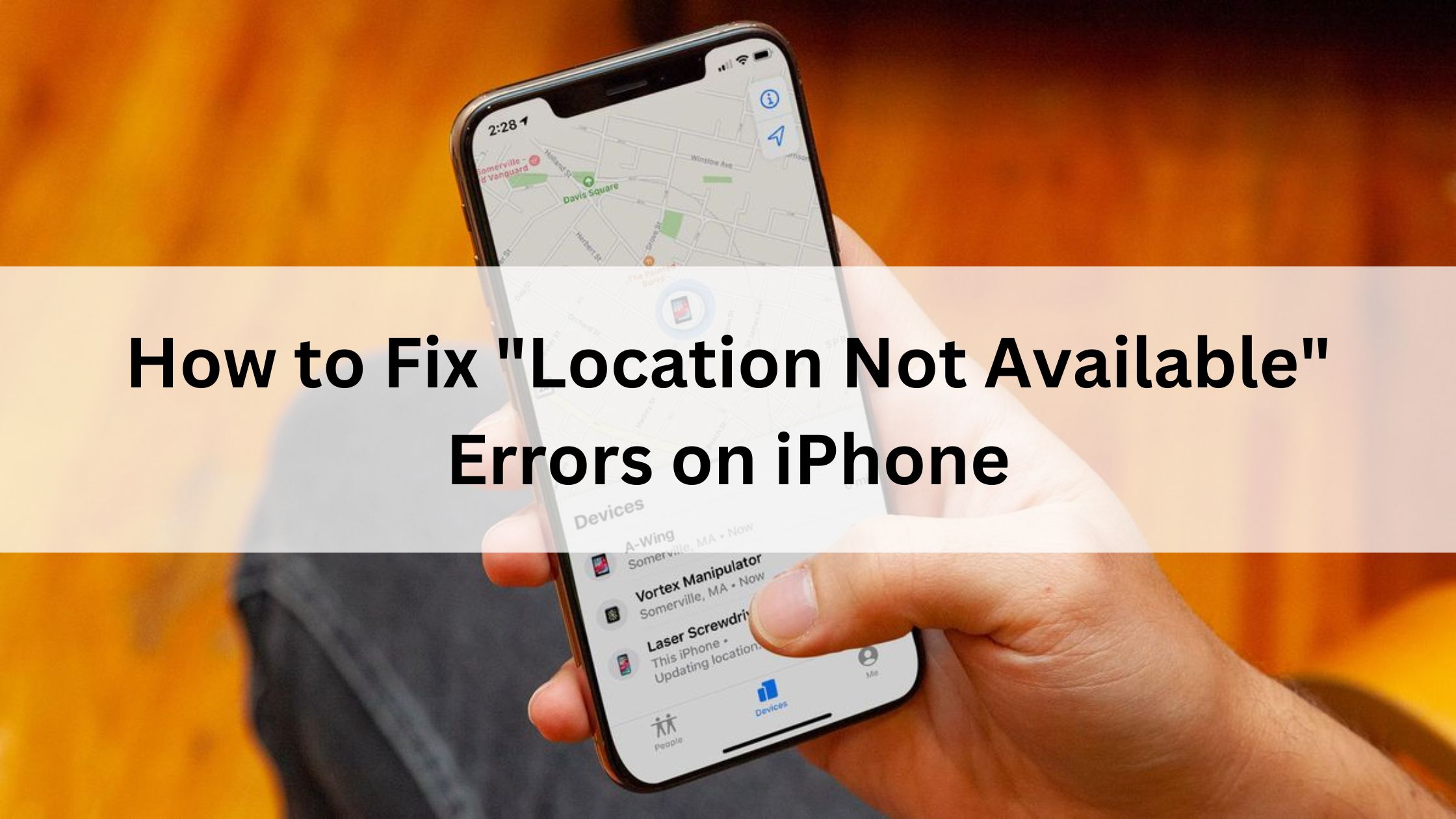 How to Fix "Location Not Available" Errors on iPhone