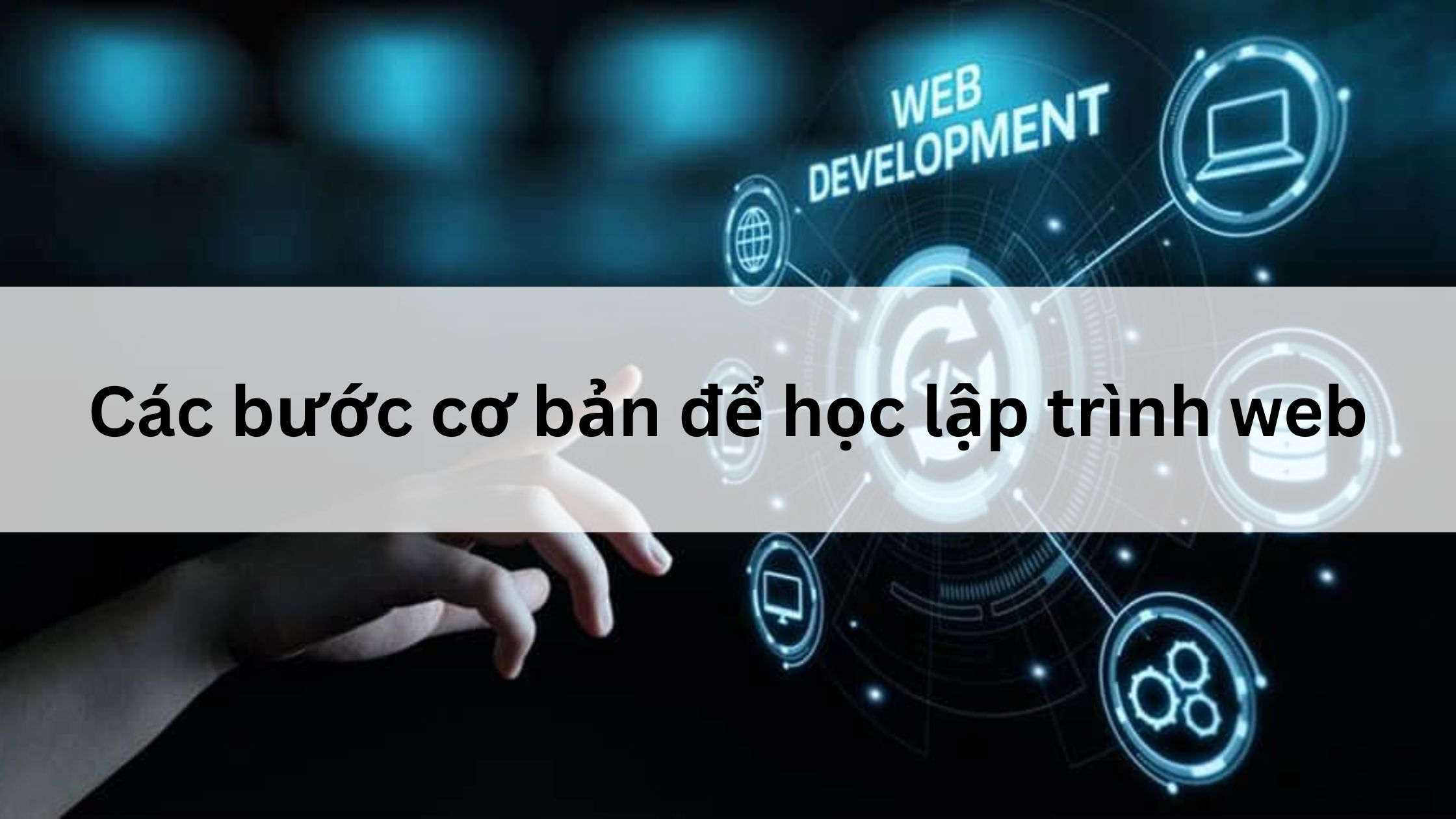 Các bước cơ bản để học lập trình web