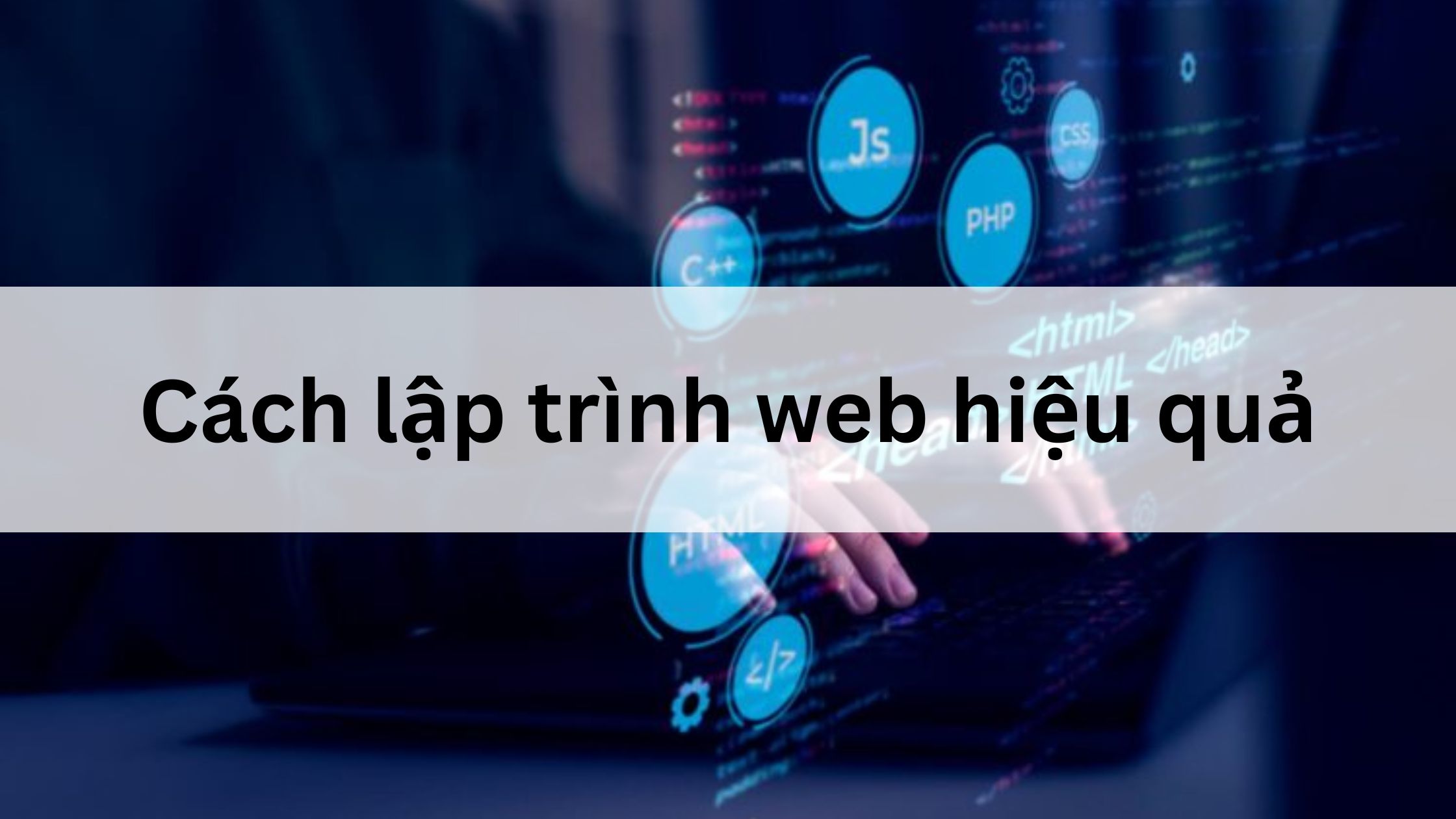 Cách lập trình web hiệu quả
