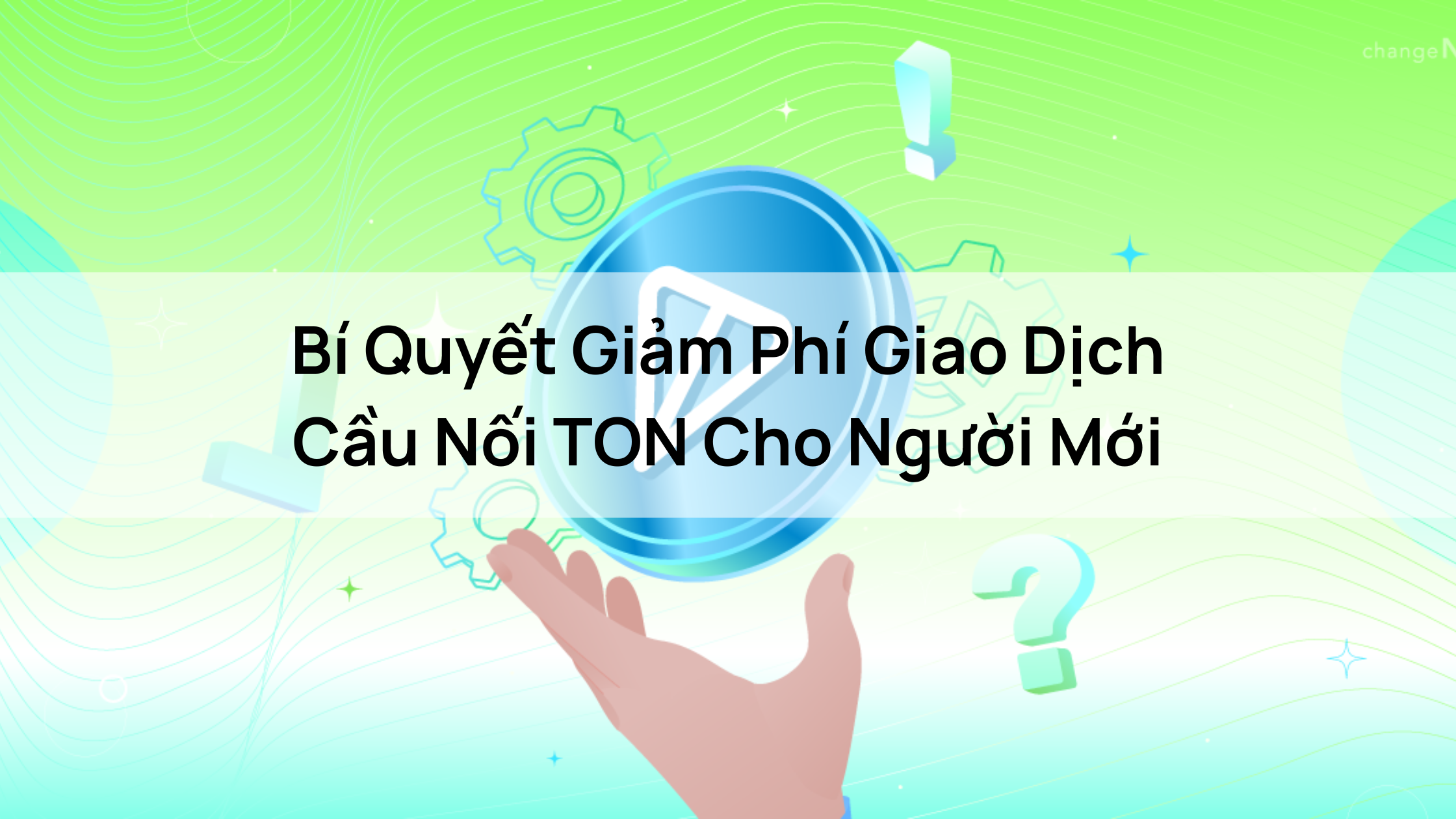 Bí Quyết Giảm Phí Giao Dịch Cầu Nối TON Cho Người Mới