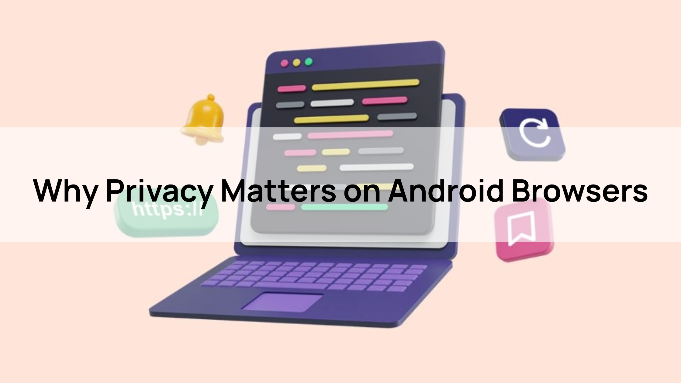 How to Set Up and Optimize Your Privacy Browser