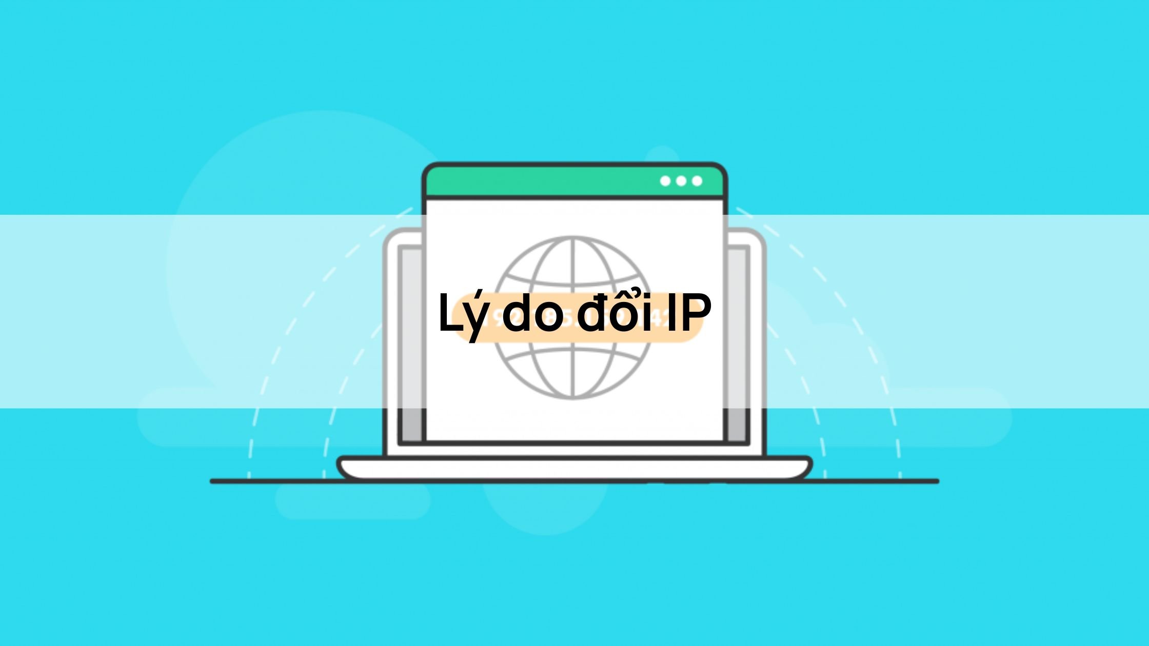 Lý do đổi IP