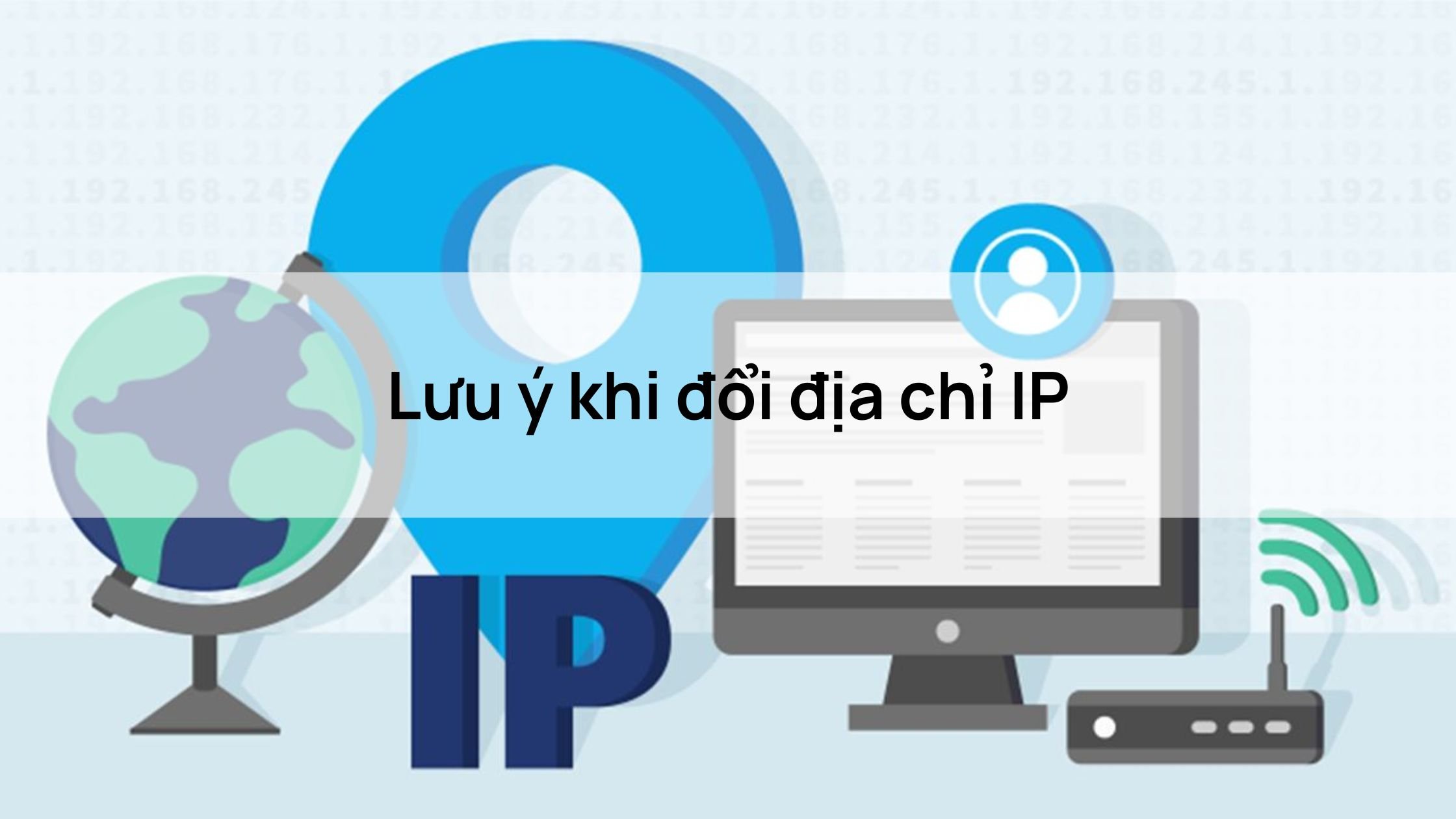 Lưu ý khi đổi địa chỉ IP