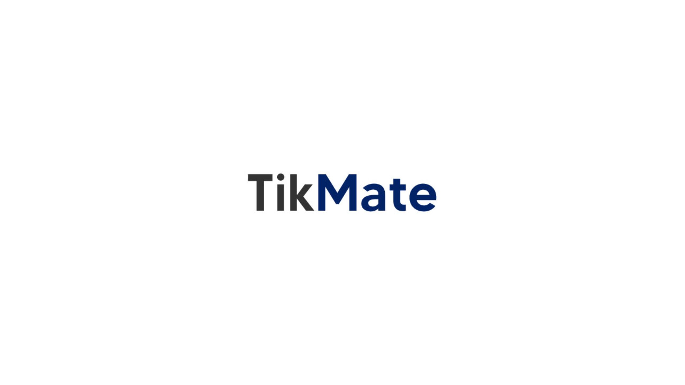 TikMate