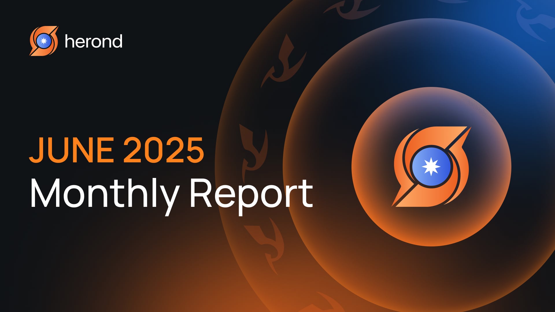 Herond Browser: June 2025 Report