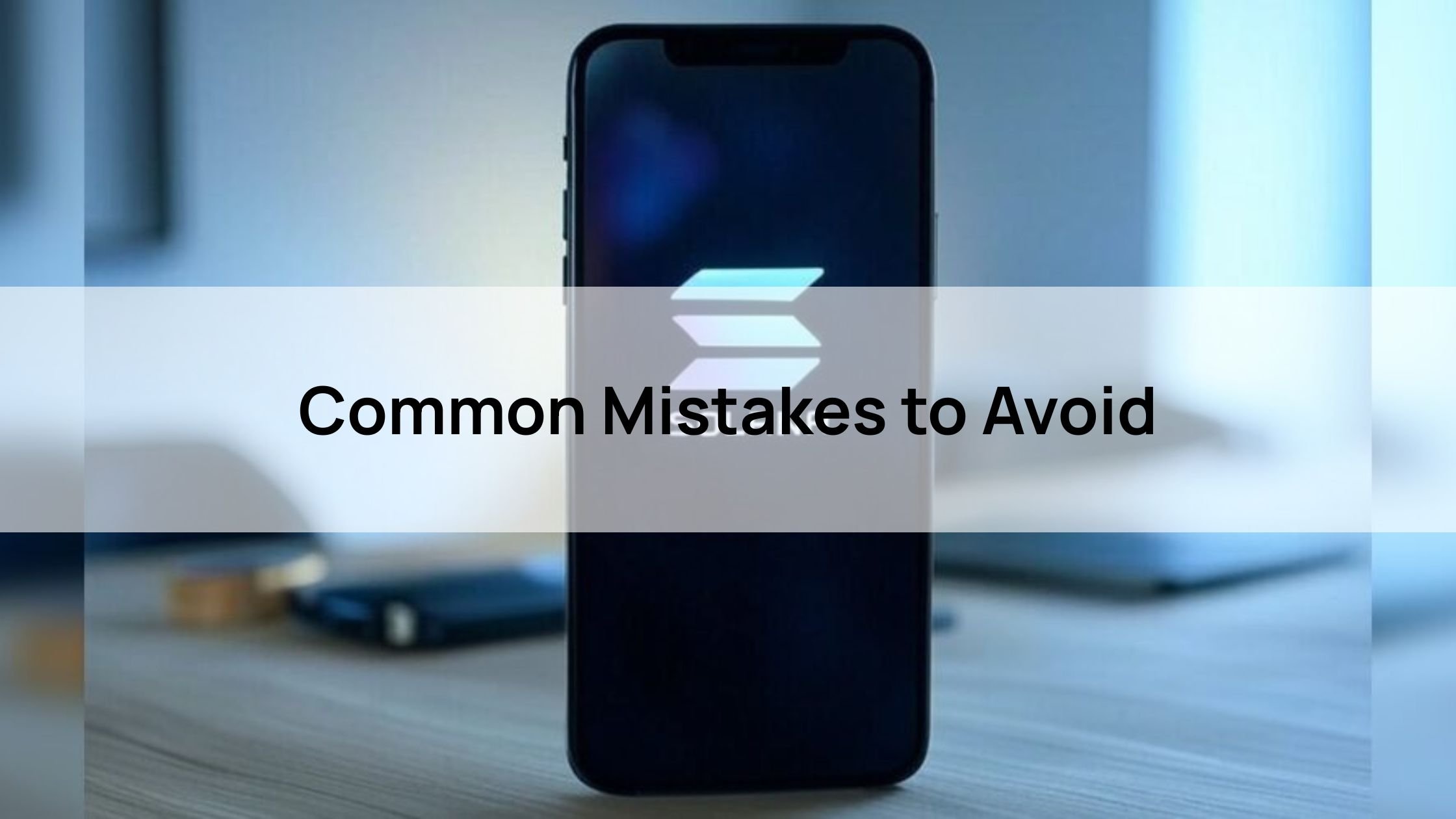 Common Mistakes to Avoid