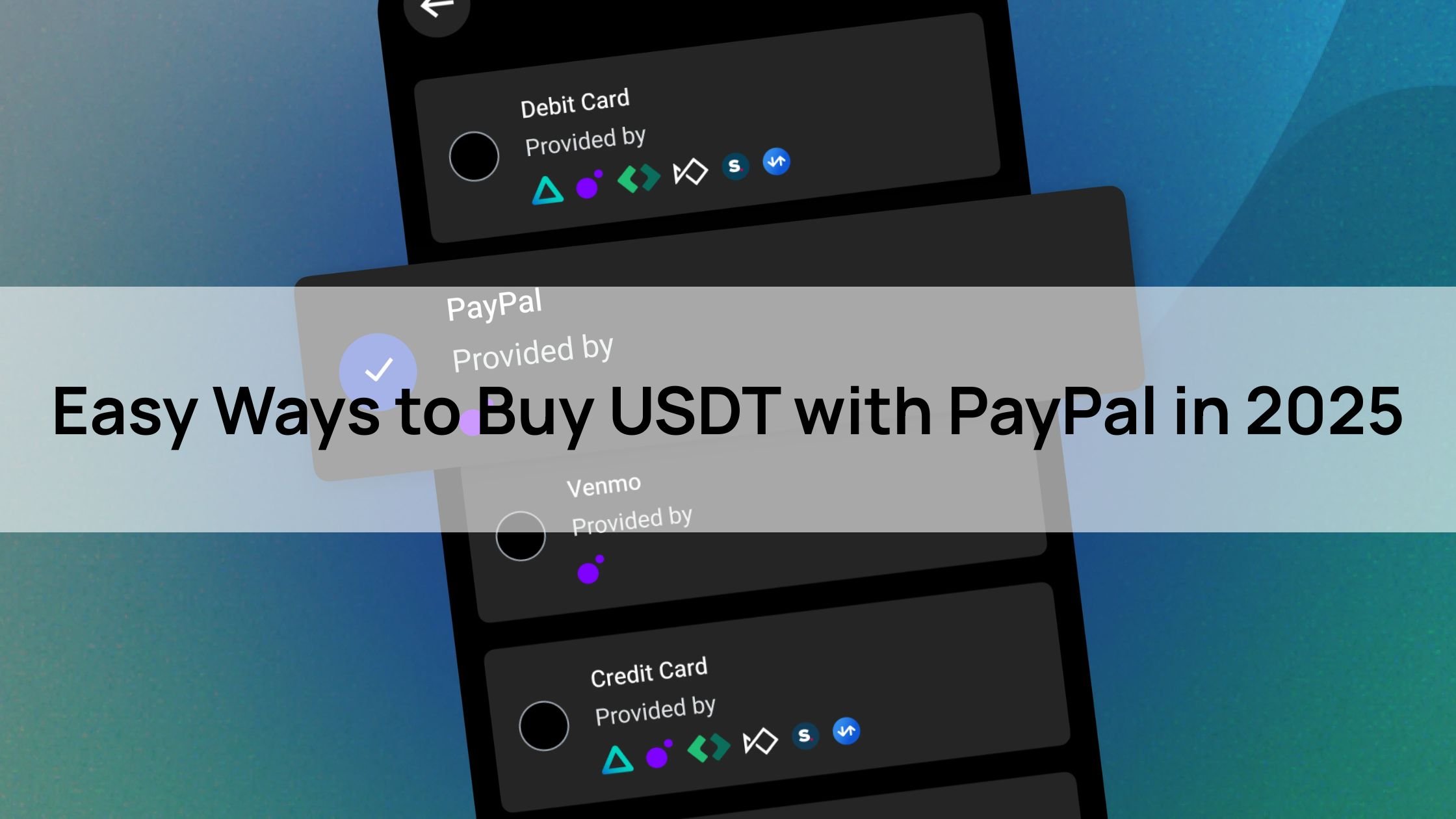 Easy Ways to Buy USDT with PayPal in 2025