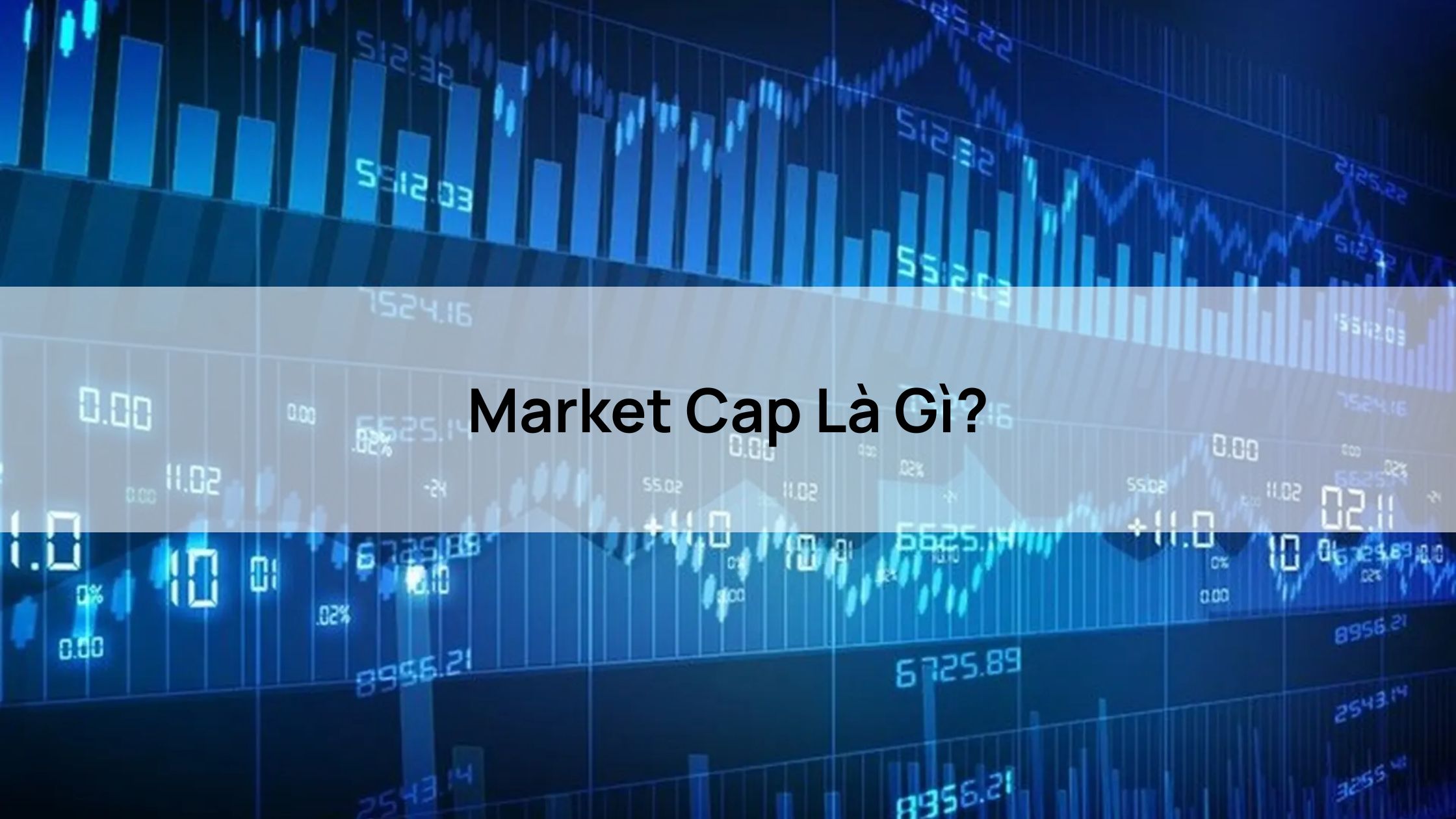 Market Cap Là Gì?