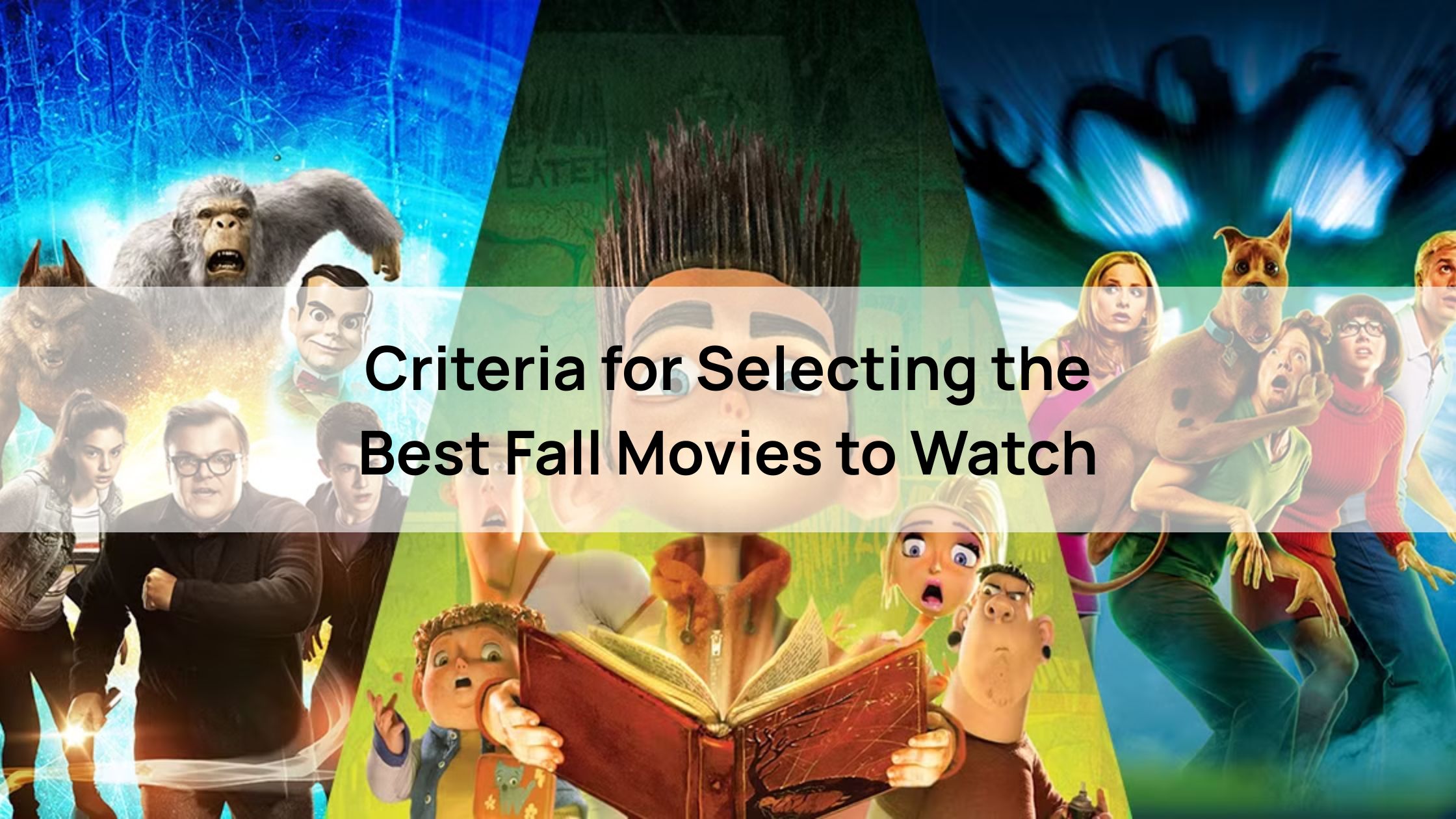 Criteria for Selecting the Best Fall Movies to Watch