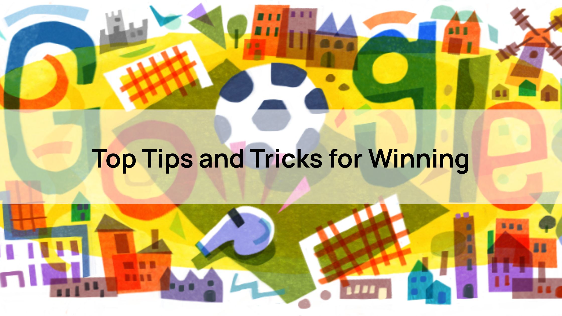 Top Tips and Tricks for Winning