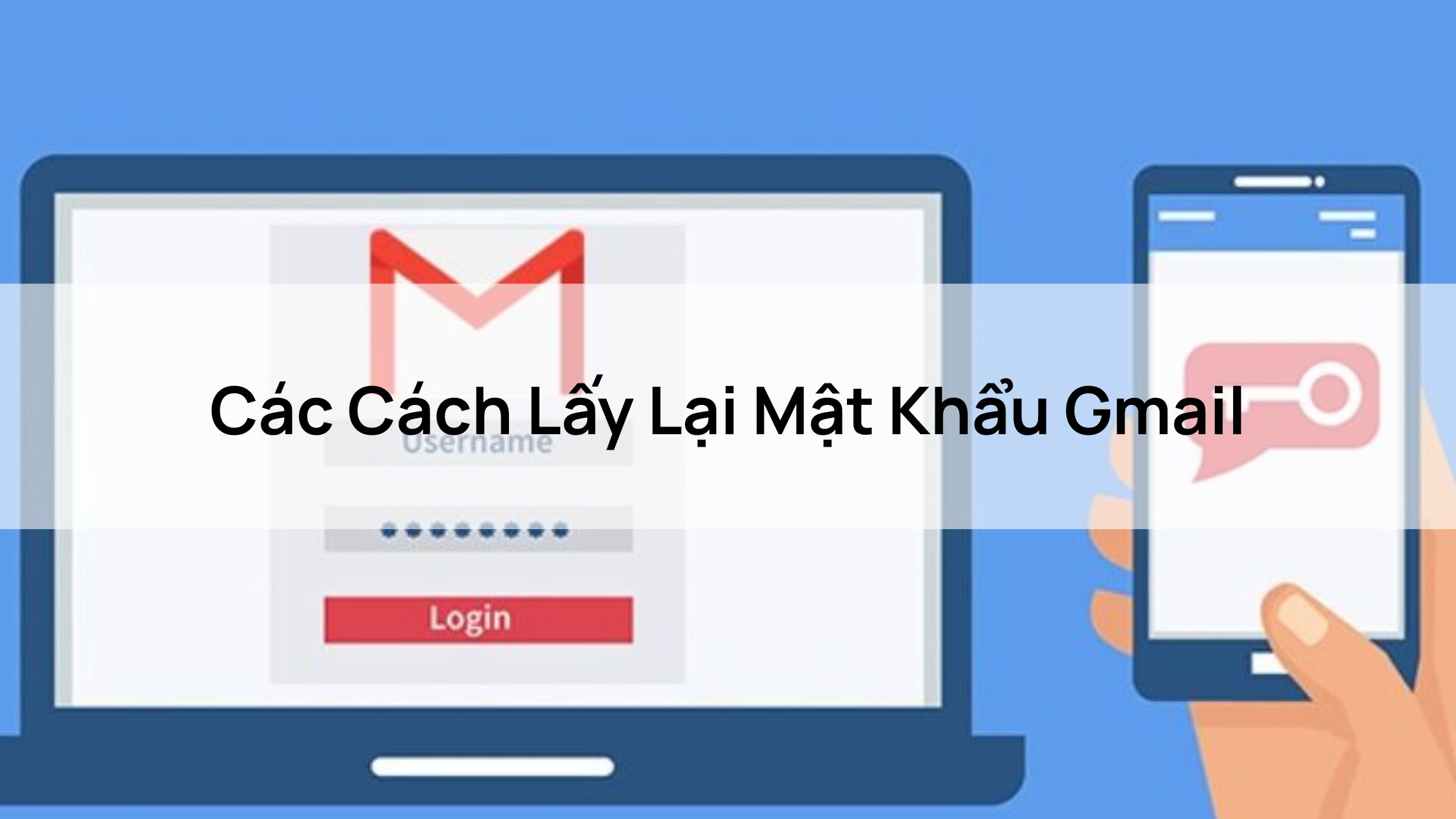Các Cách Lấy Lại Mật Khẩu Gmail