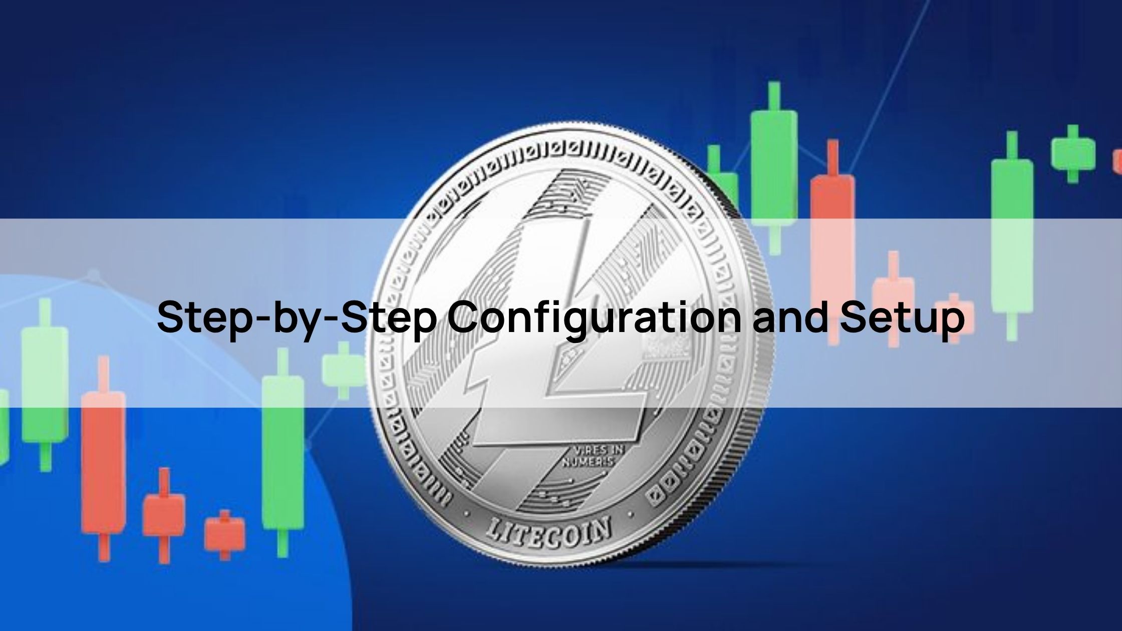 Step-by-Step Configuration and Setup How to Mine Litecoin