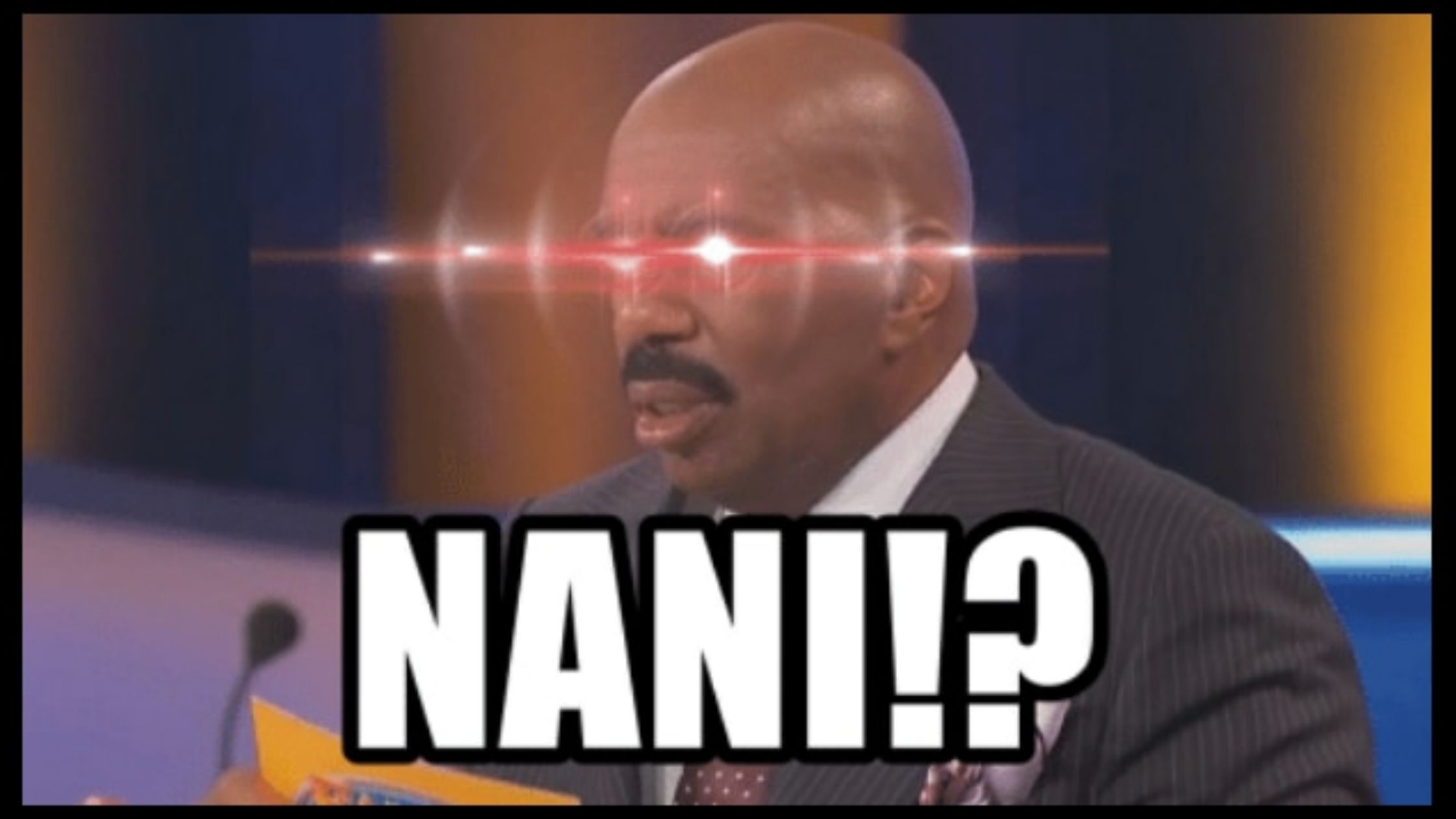 The "Nani!?" 2.0