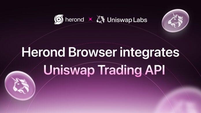 Herond Browser Integrates Uniswap Trading API