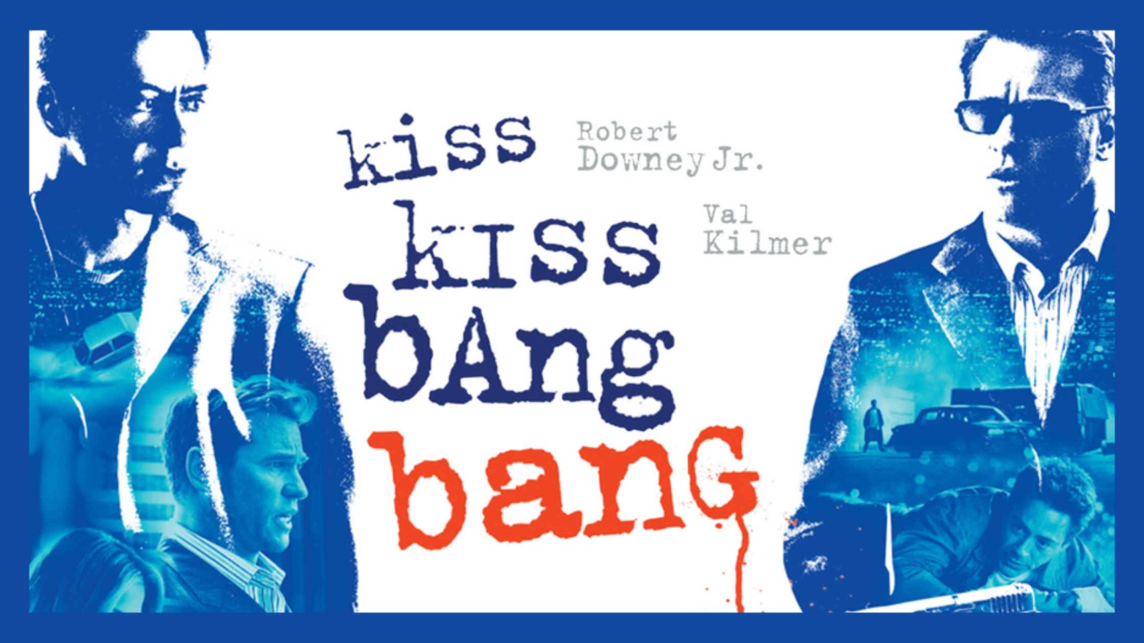 Kiss Kiss Bang Bang (2005)