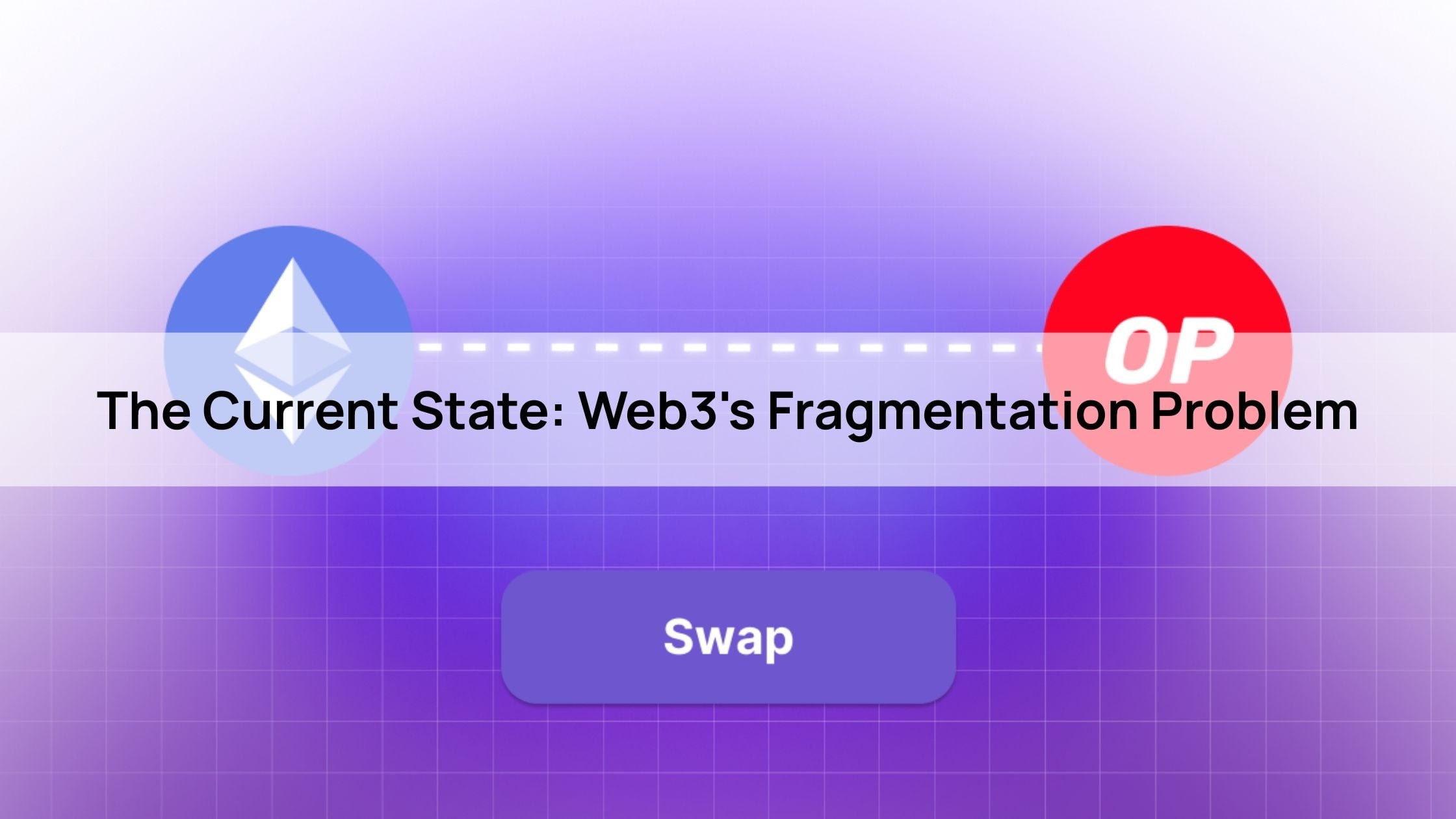 The Current State: Web3's Fragmentation Problem