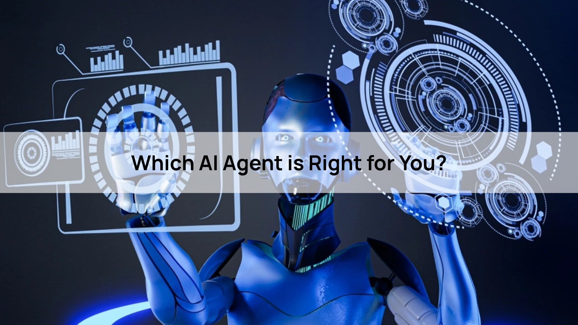 Which AI Agent is Right for You?