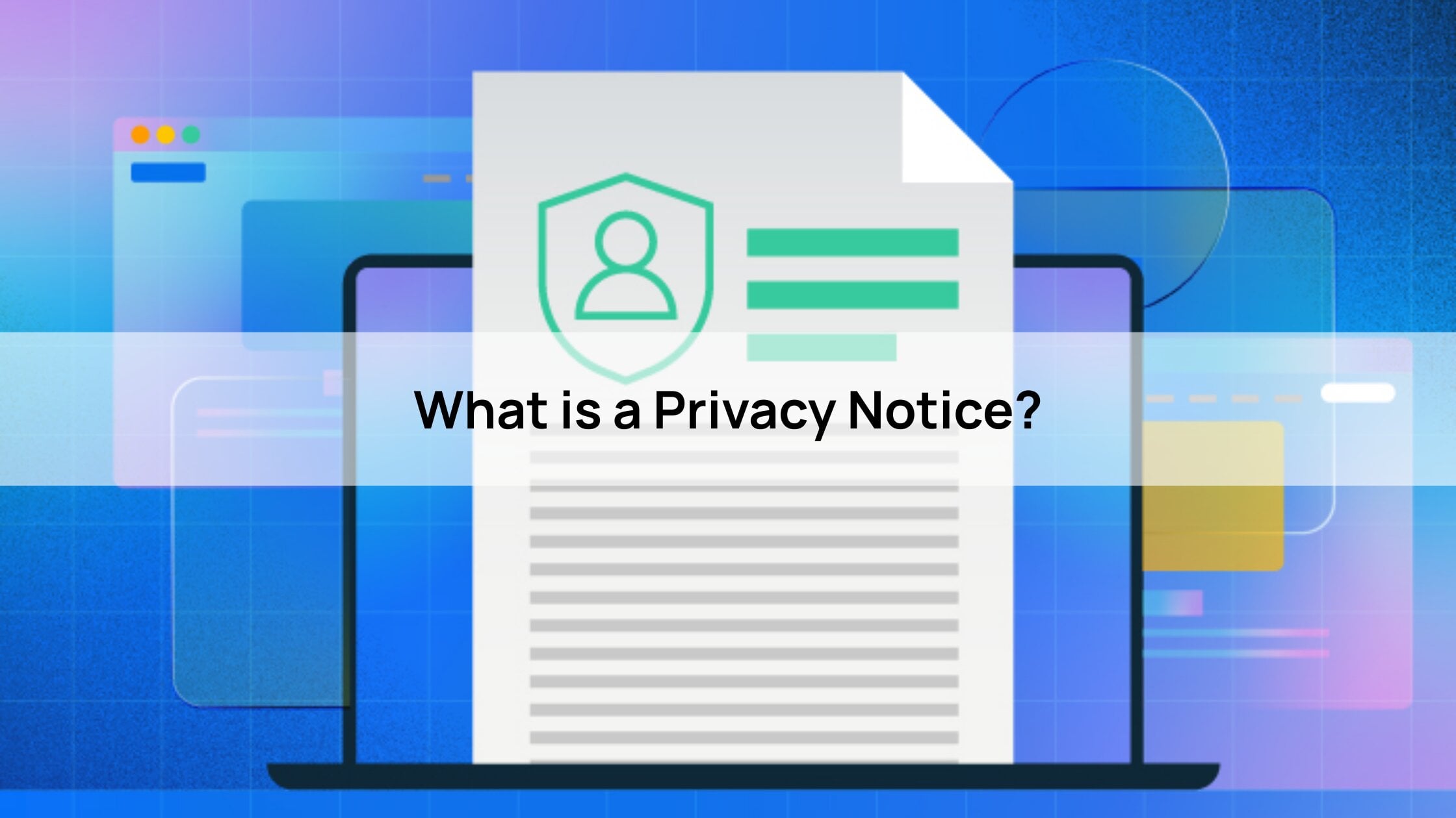 What is a Privacy Notice?