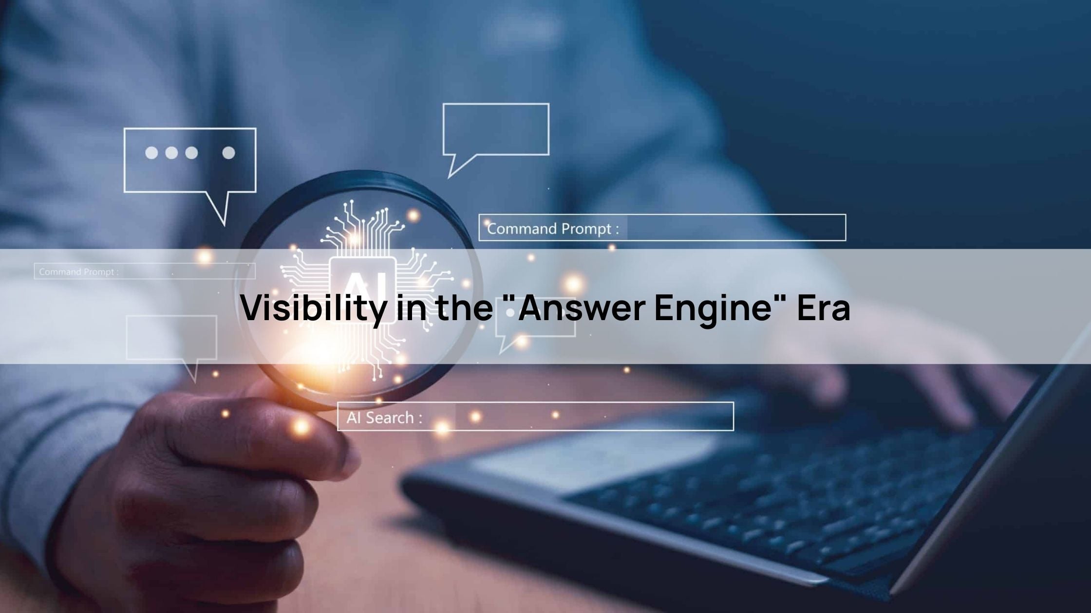 Visibility in the "Answer Engine" Era