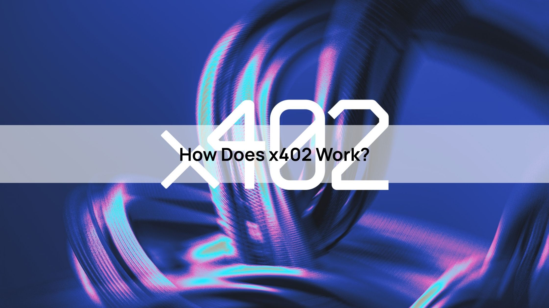 How Does x402 Work?