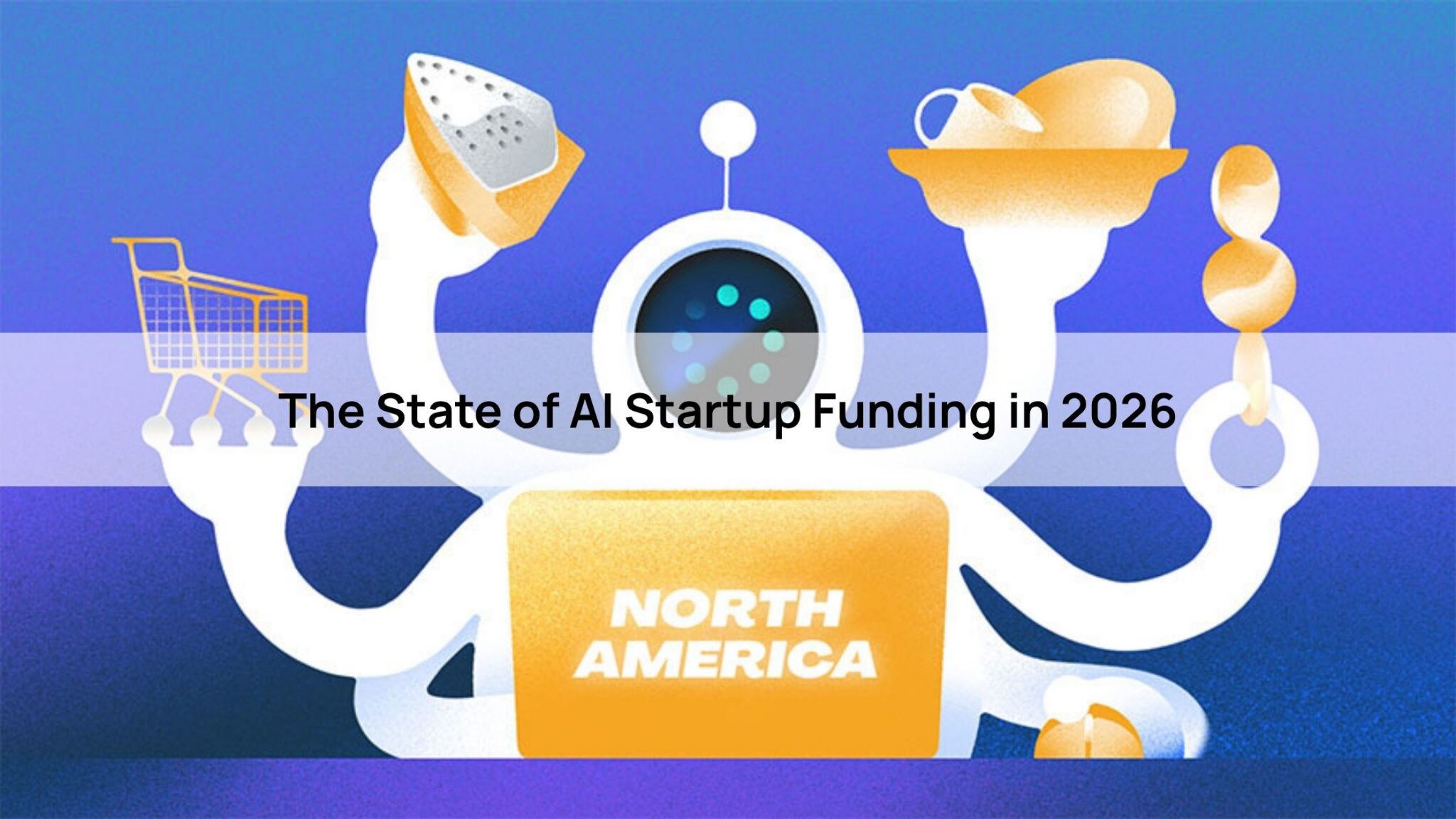 AI Startup Funding: A Complete Roundup for 2026 - Herond Blog