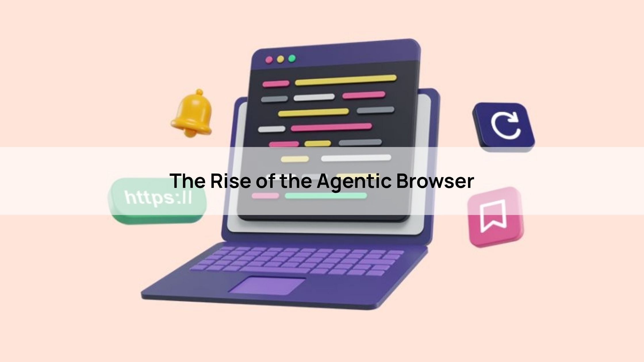 The Rise of the Agentic Browser