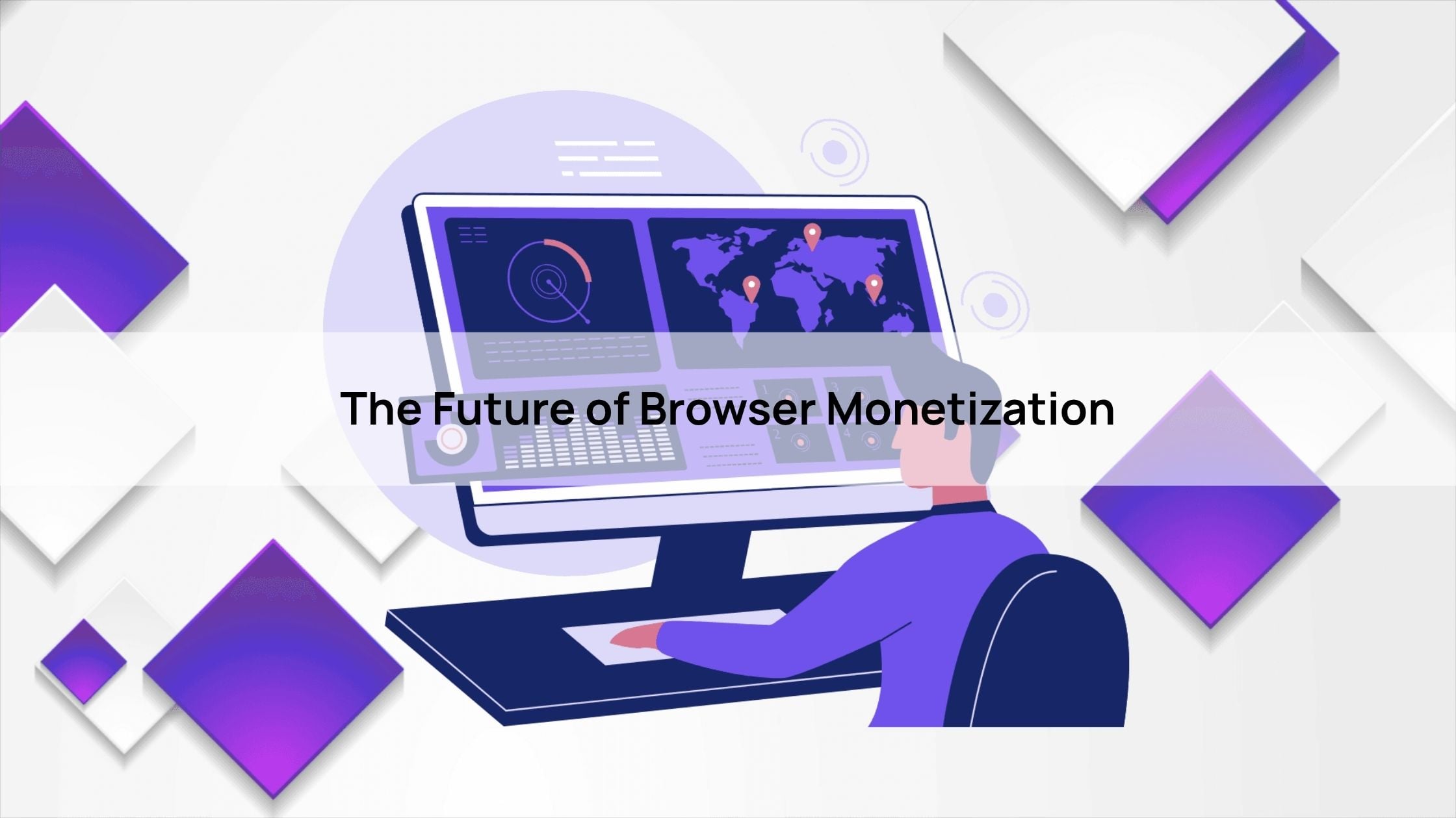 The Future of Browser Monetization