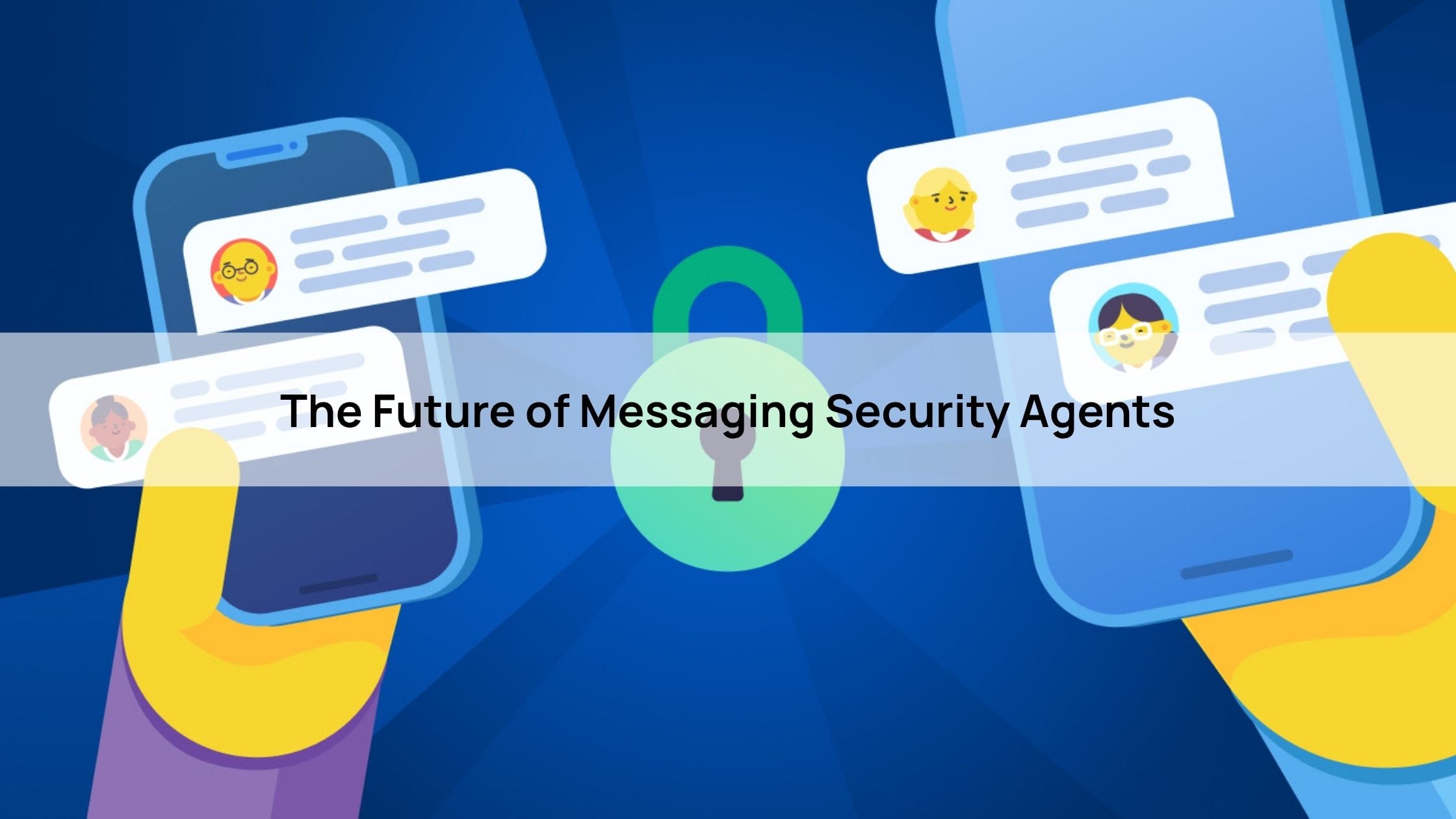 The Future of Messaging Security Agents