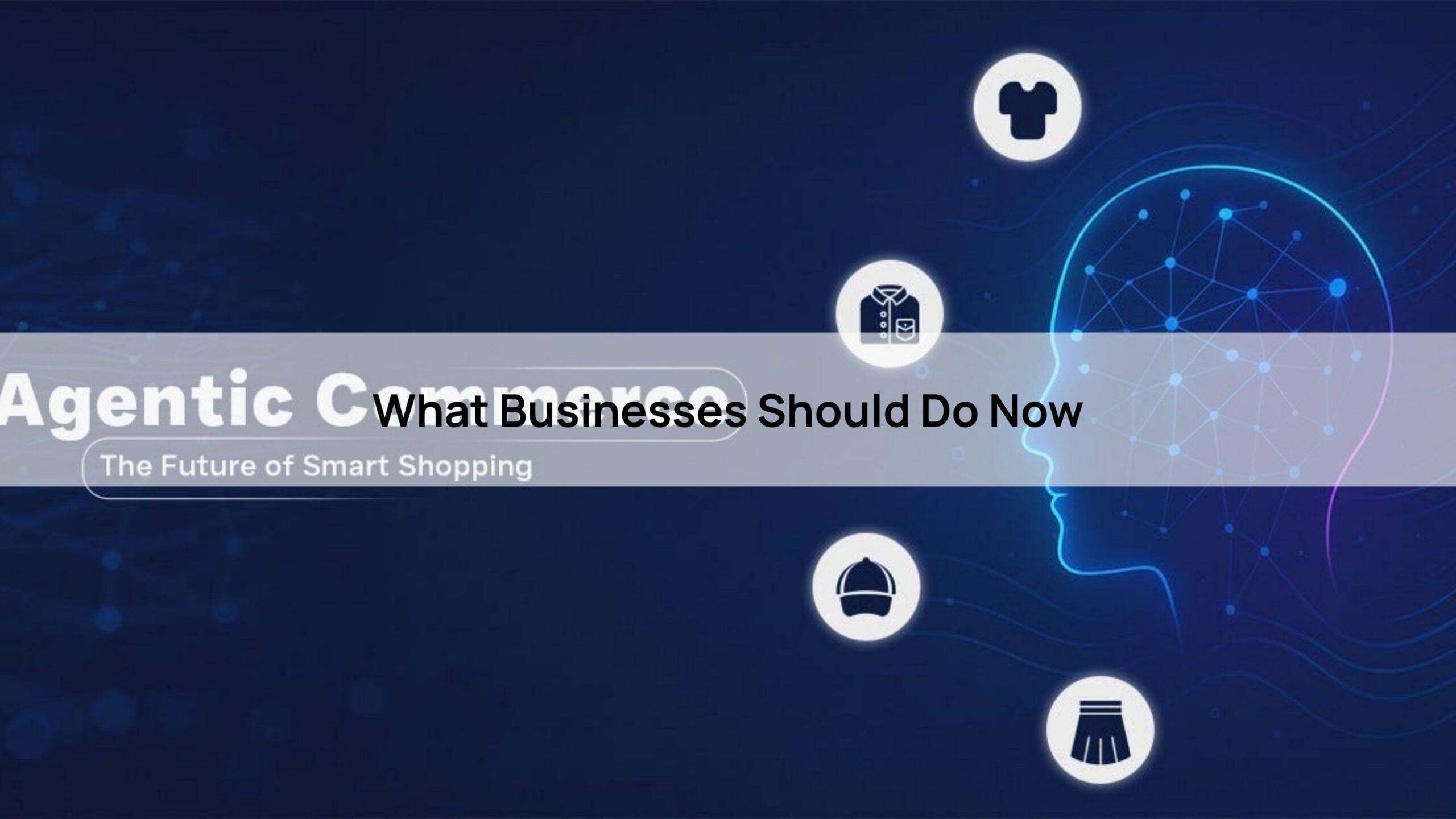 What Businesses Should Do Now