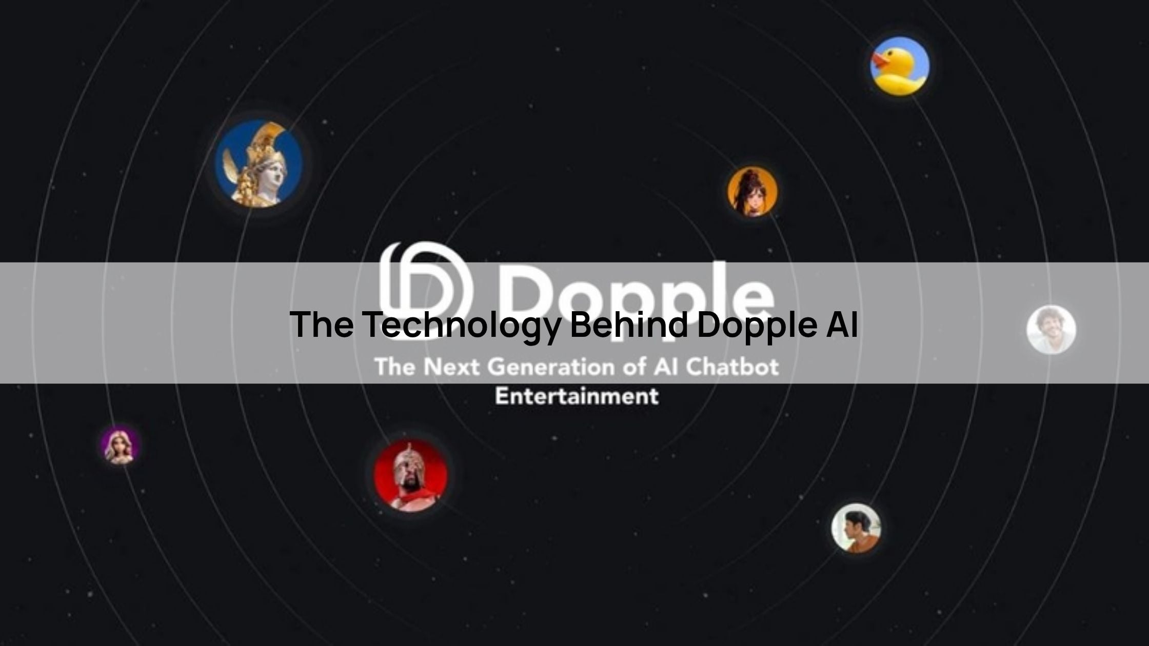 The Technology Behind Dopple AI