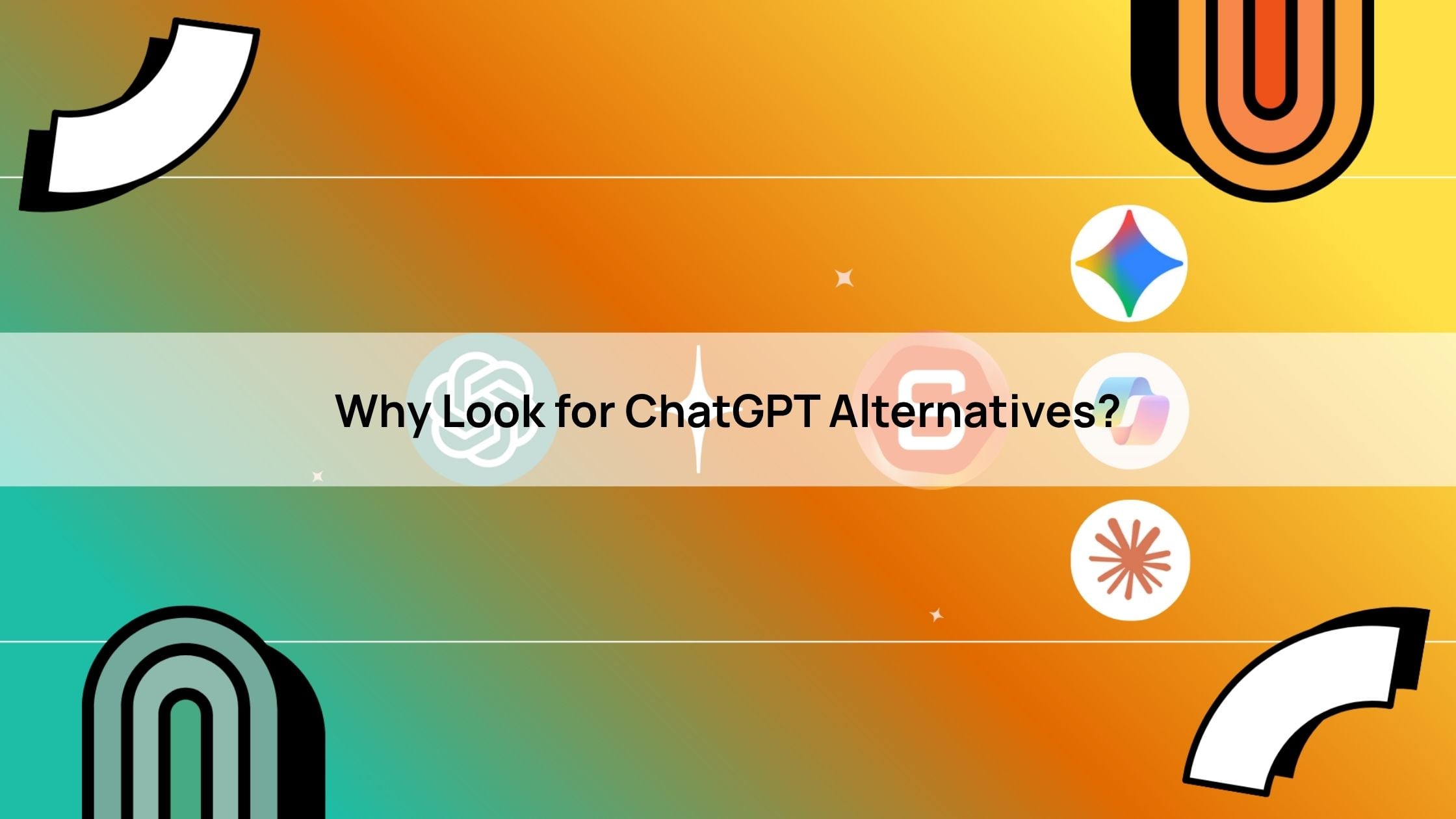 Why Look for ChatGPT Alternatives?