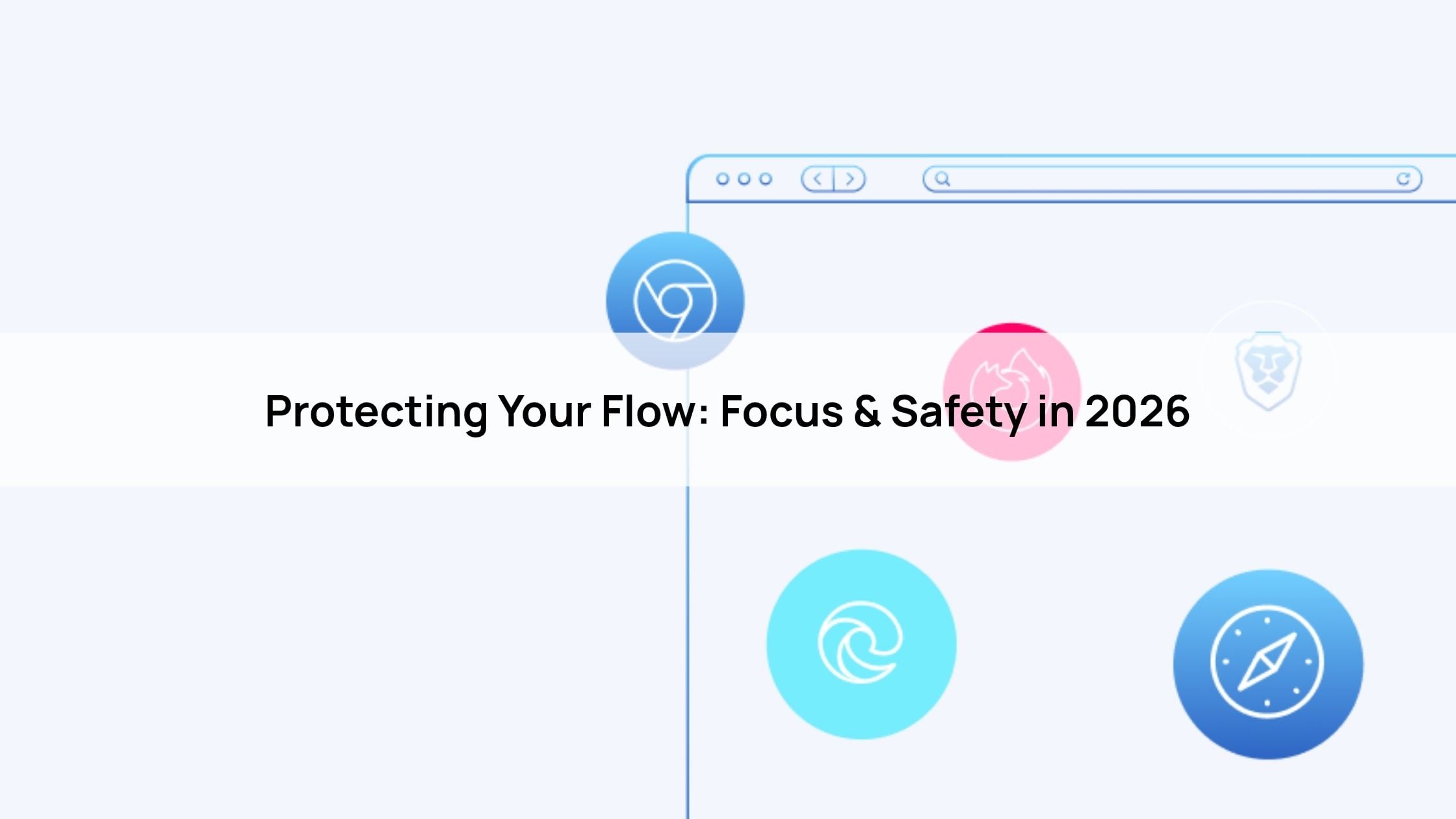 Protecting Your Flow: Focus & Safety in 2026